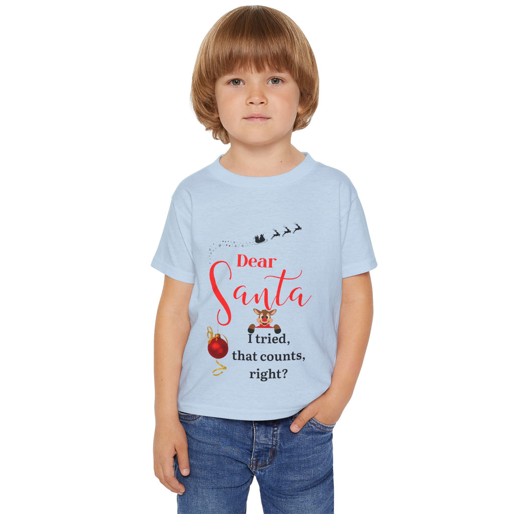 Dear Santa, I tried that... Toddler Tee, Cute Christmas Shirt for Kids, Holiday Gift, Santa Claus Apparel, Toddler Christmas Outfit