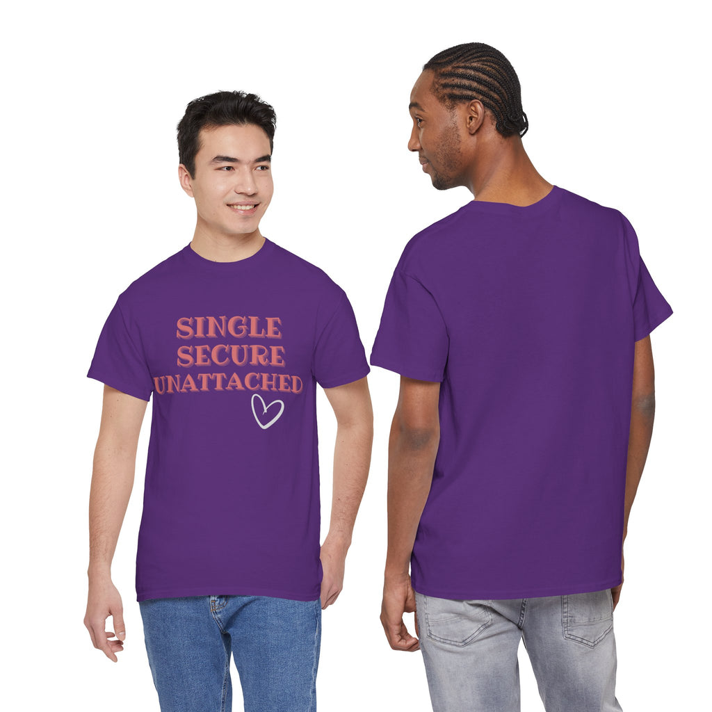 Single Secure Unattached Tee — Minimalist Self-Love Graphic T-Shirt