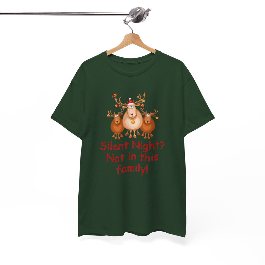 Silent Night, Not in This Family Christmas Reindeer T-Shirt