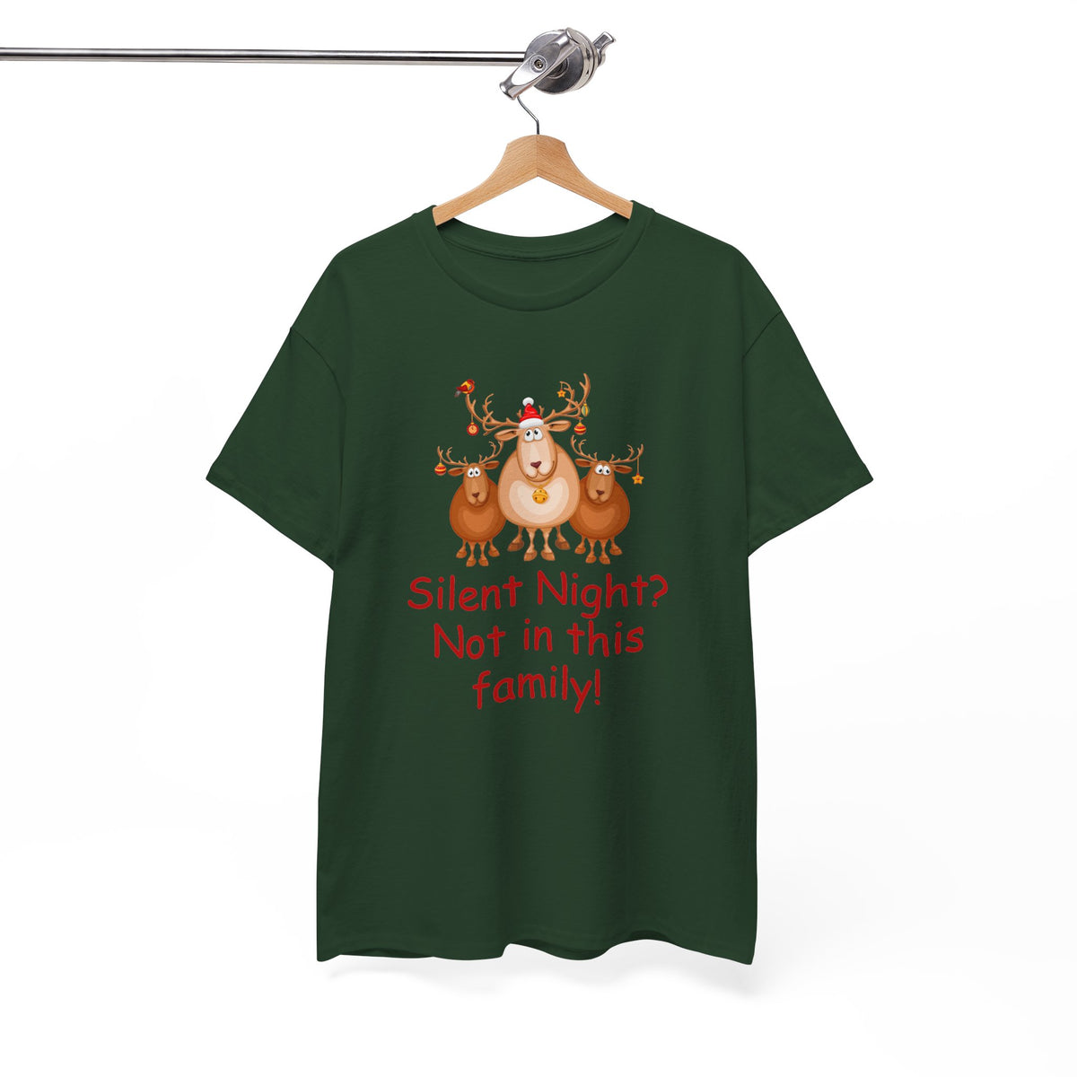 Silent Night, Not in This Family Christmas Reindeer T-Shirt