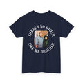 There's No Other Like My Brother T-Shirt — Personalized Photo Tribute Tee