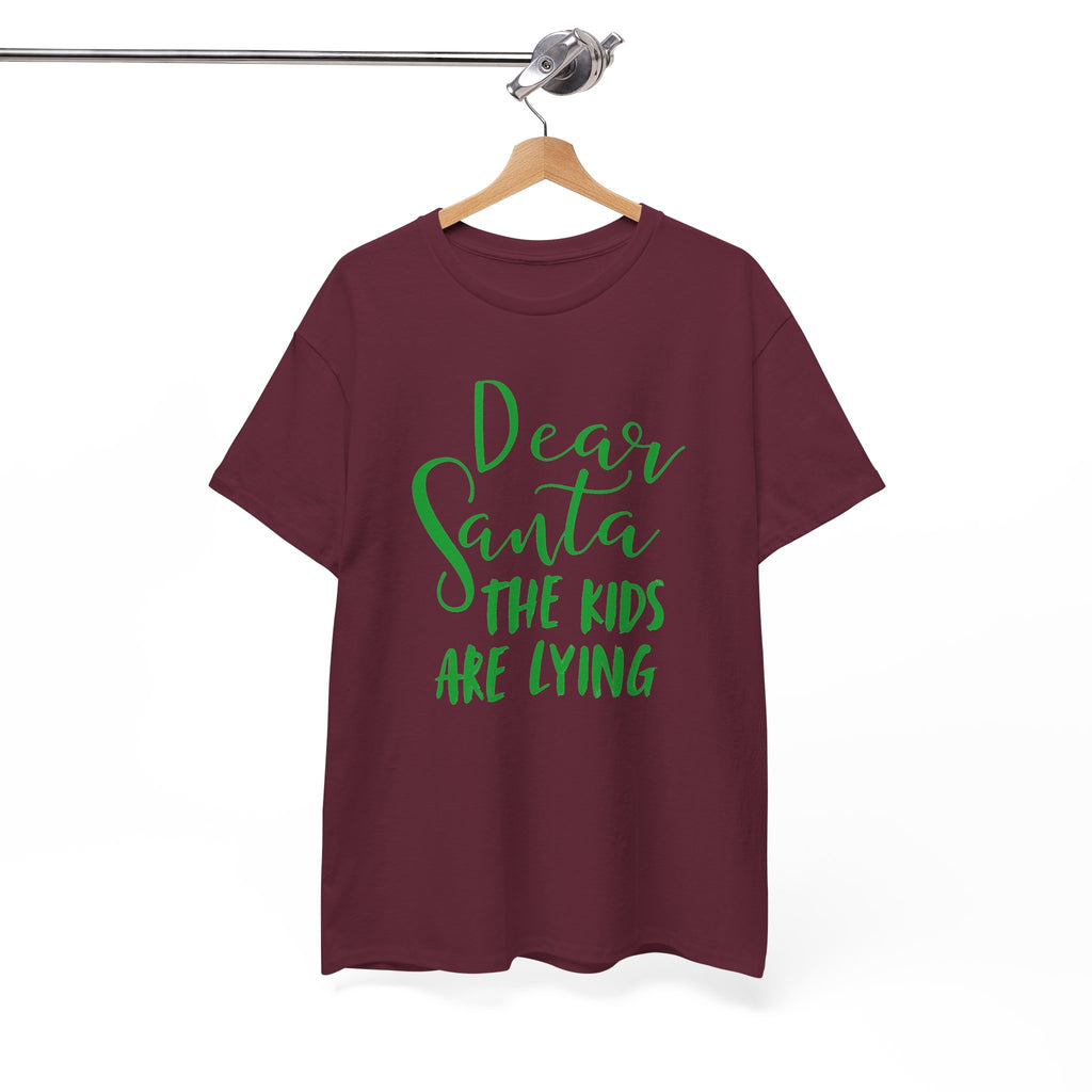 Dear Santa The Kids Are Lying Christmas T-Shirt