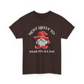 Most Likely to Wear PJ’s All Day Gnome T-Shirt