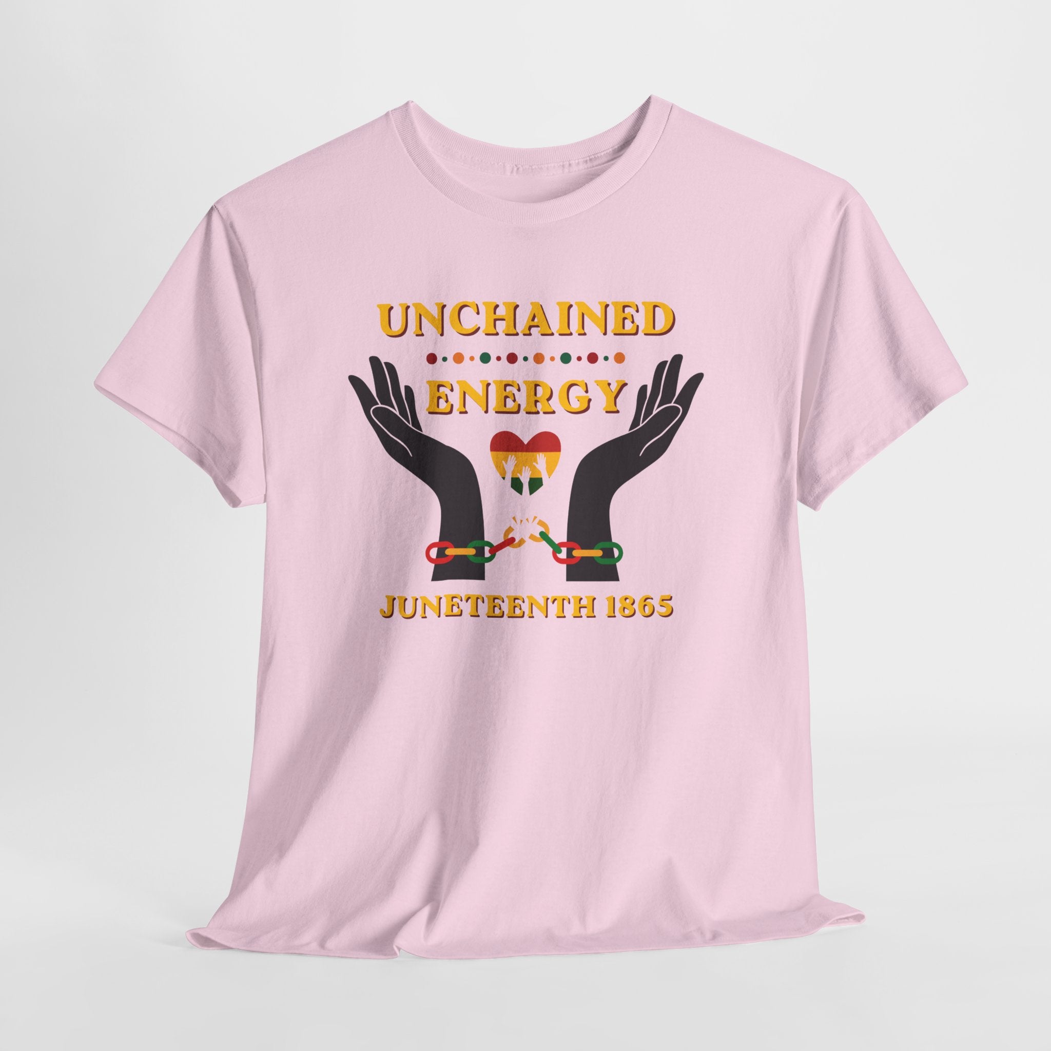 Juneteenth "Unchained Energy" Tee — Juneteenth 1865 Celebration T-Shirt