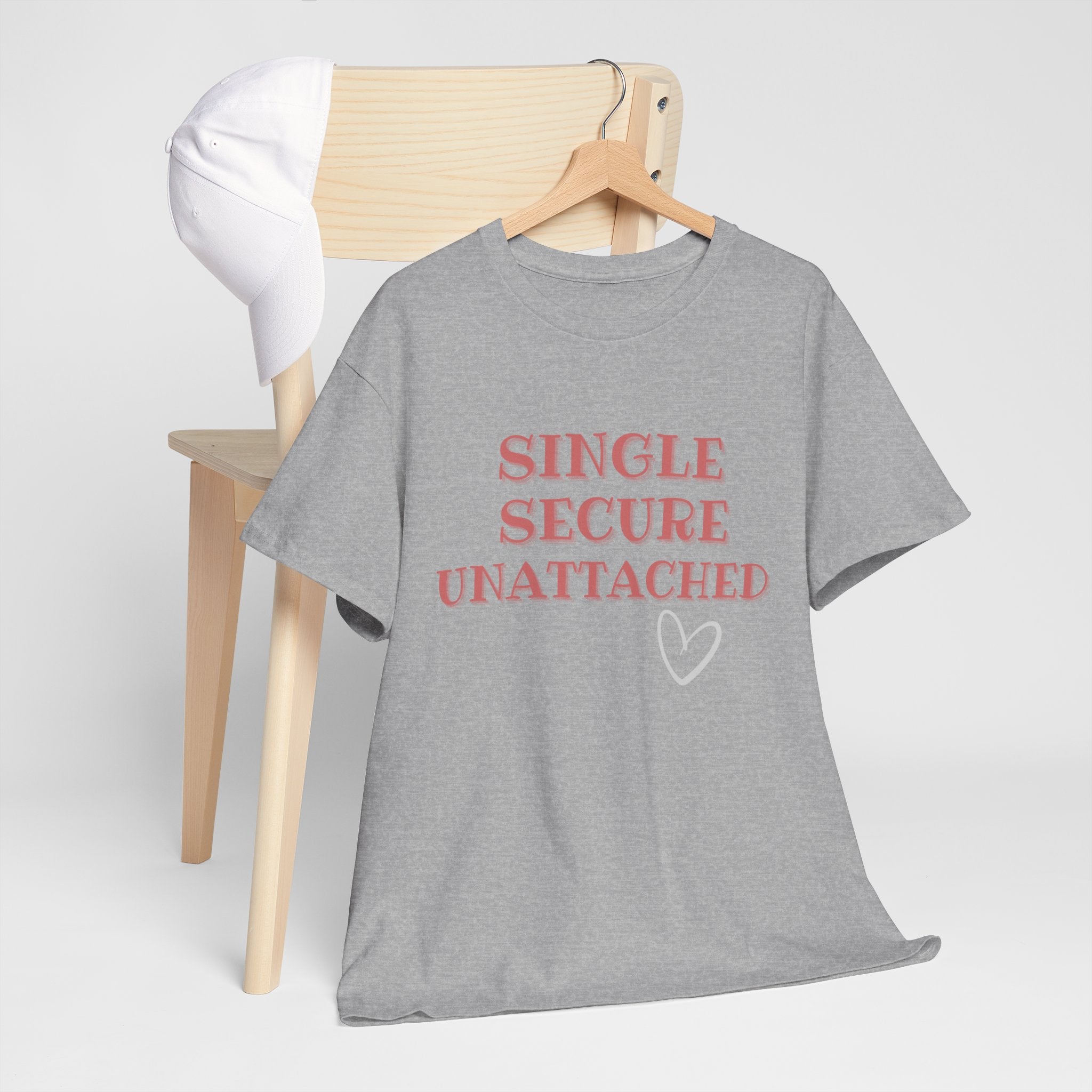 Single Secure Unattached Tee — Minimalist Self-Love Graphic T-Shirt