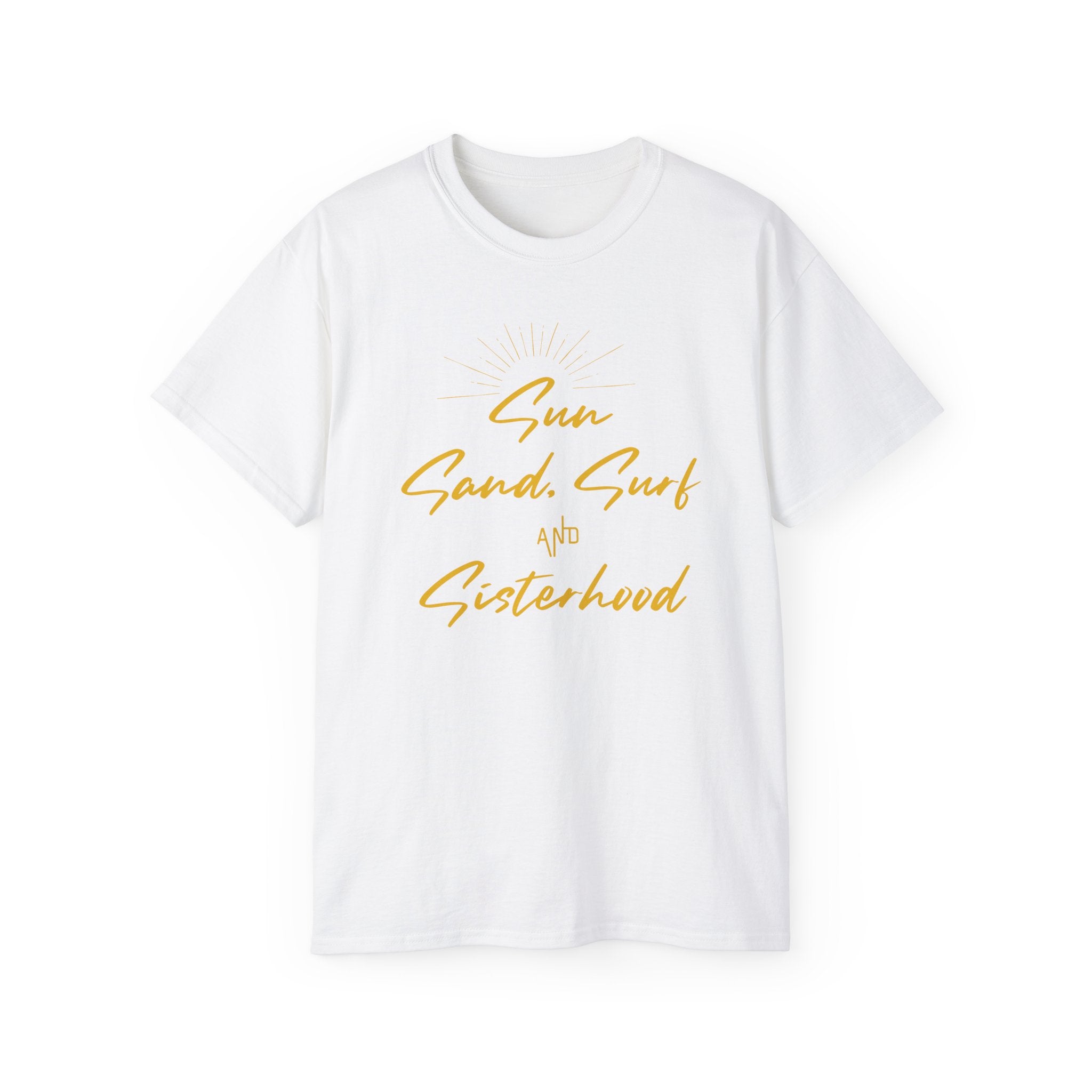 Sun, Sand, Surf and Sisterhood Tee