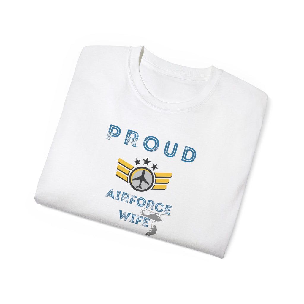 Proud Air Force Wife T-Shirt — Military Spouse Tee