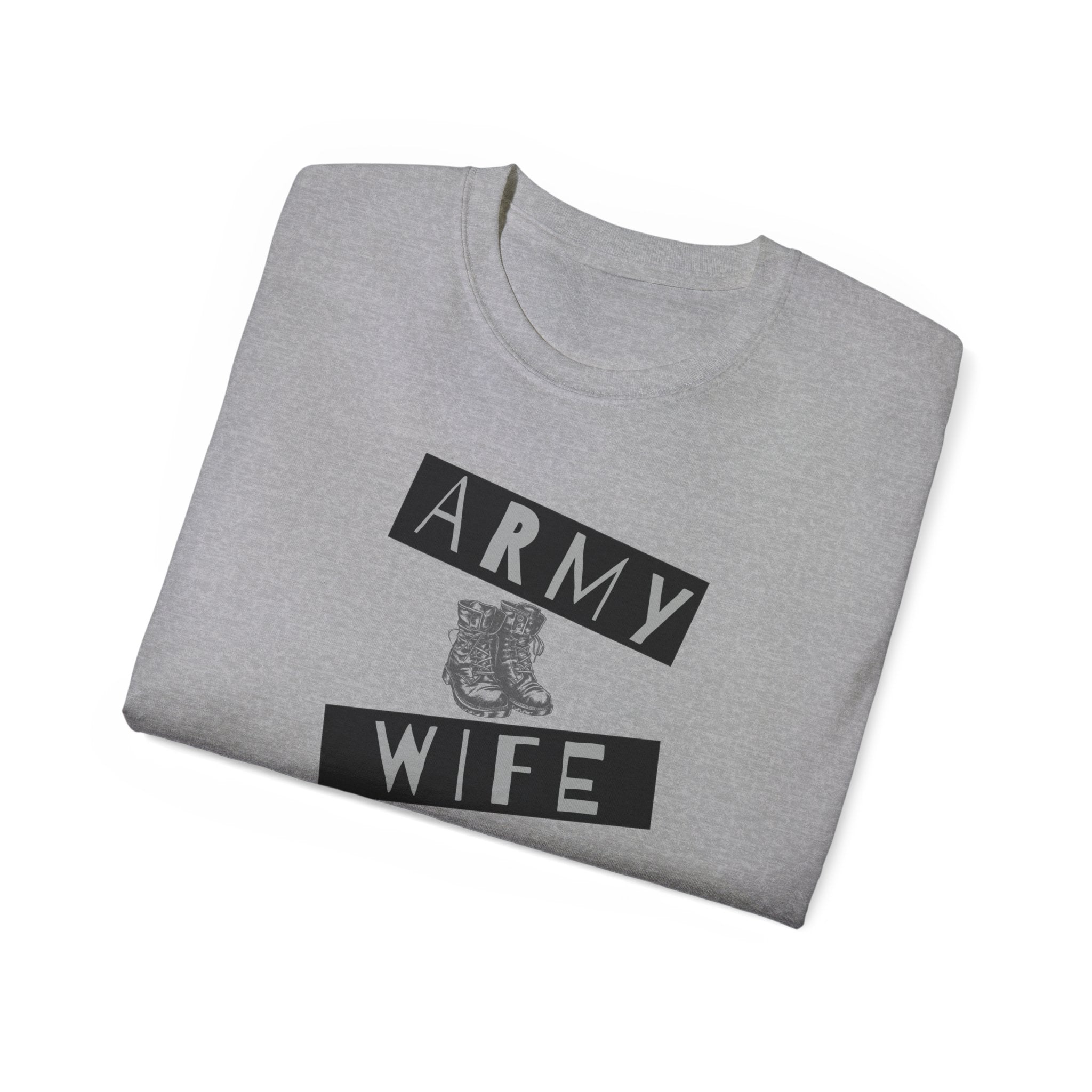 Army Wife T‑Shirt — Military Wife Tee with Combat Boot Graphic