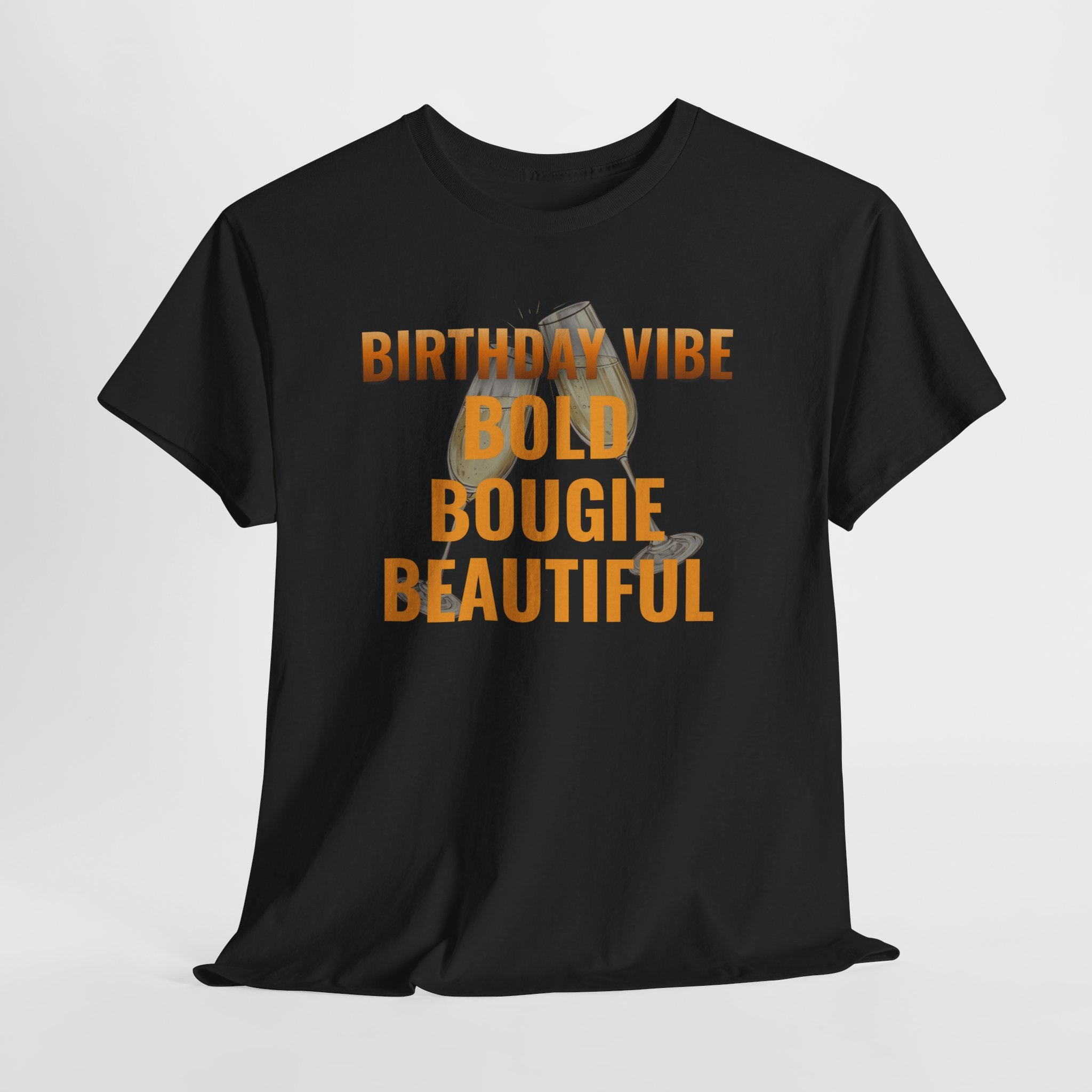 Birthday Vibe Tee — "Bold Bougie Beautiful" Graphic T-Shirt