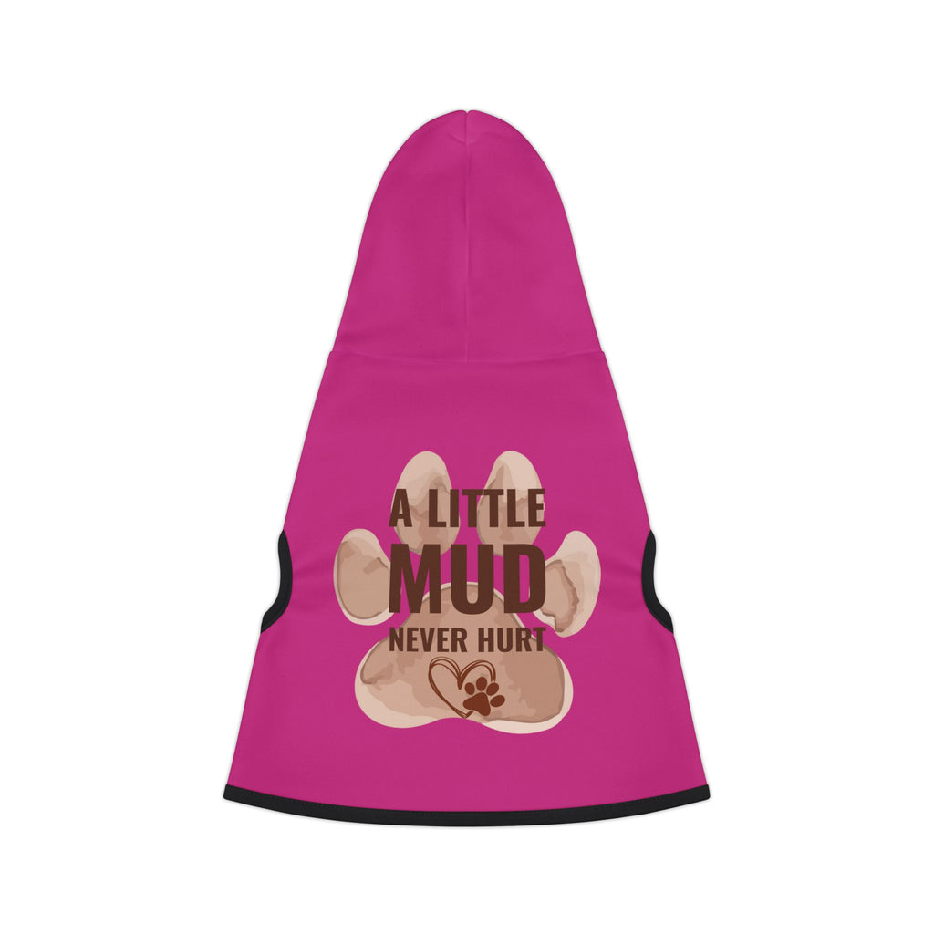 Pet Hoodie — “A Little Mud Never Hurt” Pink Paw Print Dog Hoodie