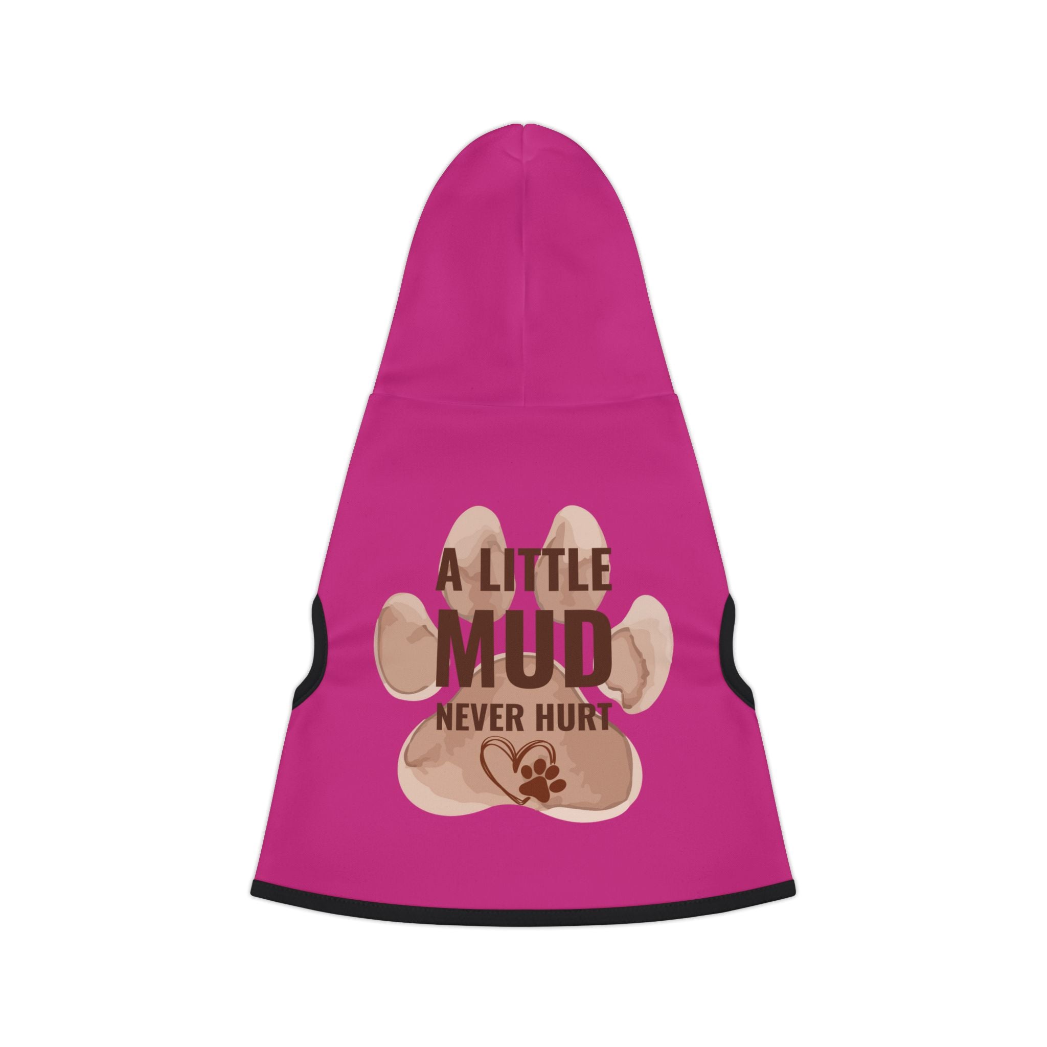 Pet Hoodie — “A Little Mud Never Hurt” Pink Paw Print Dog Hoodie