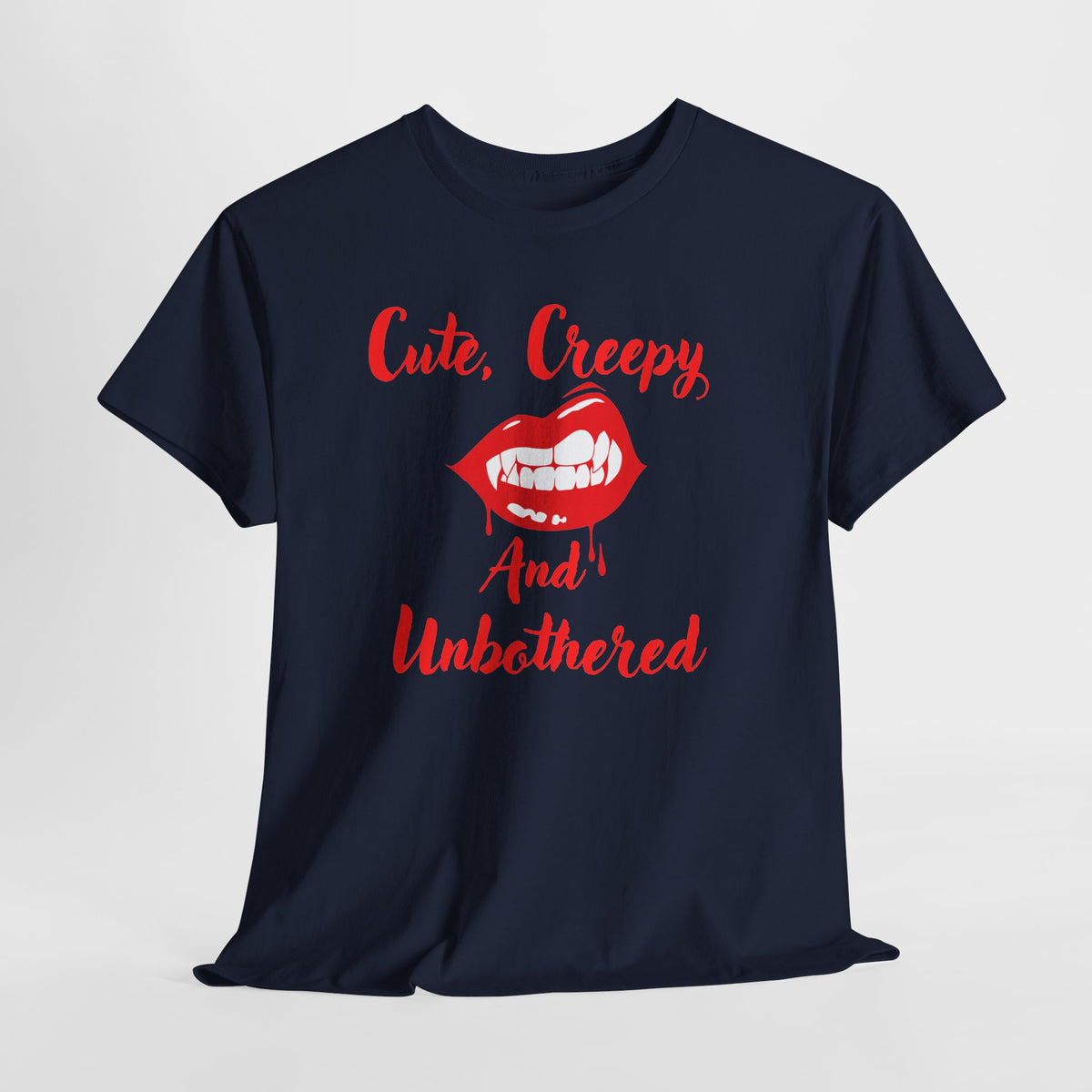 Cute, Creepy and Unbothered Tee