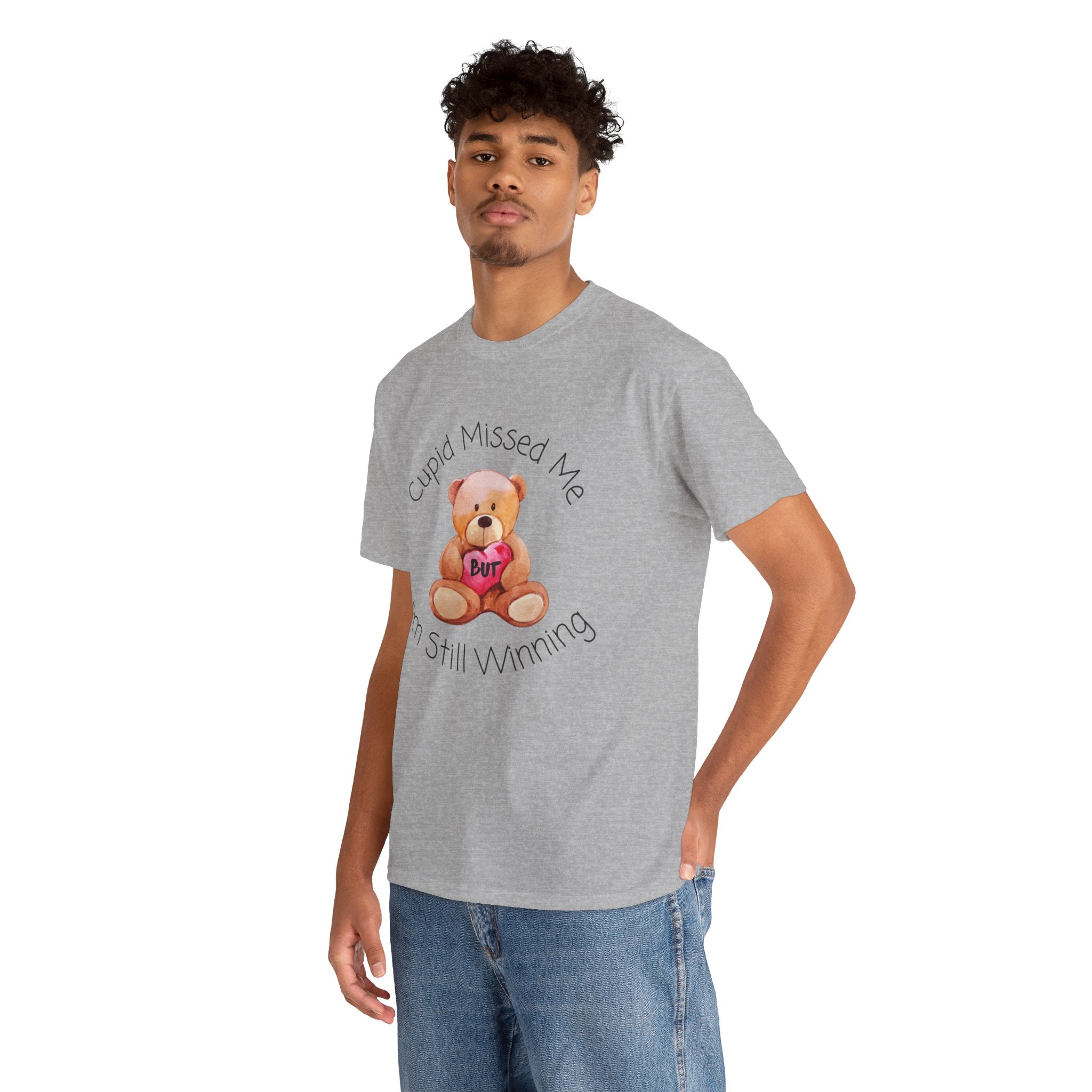 Valentine Teddy Tee - "Cupid Missed Me, I'm Still Winning" Cute Graphic T-Shirt