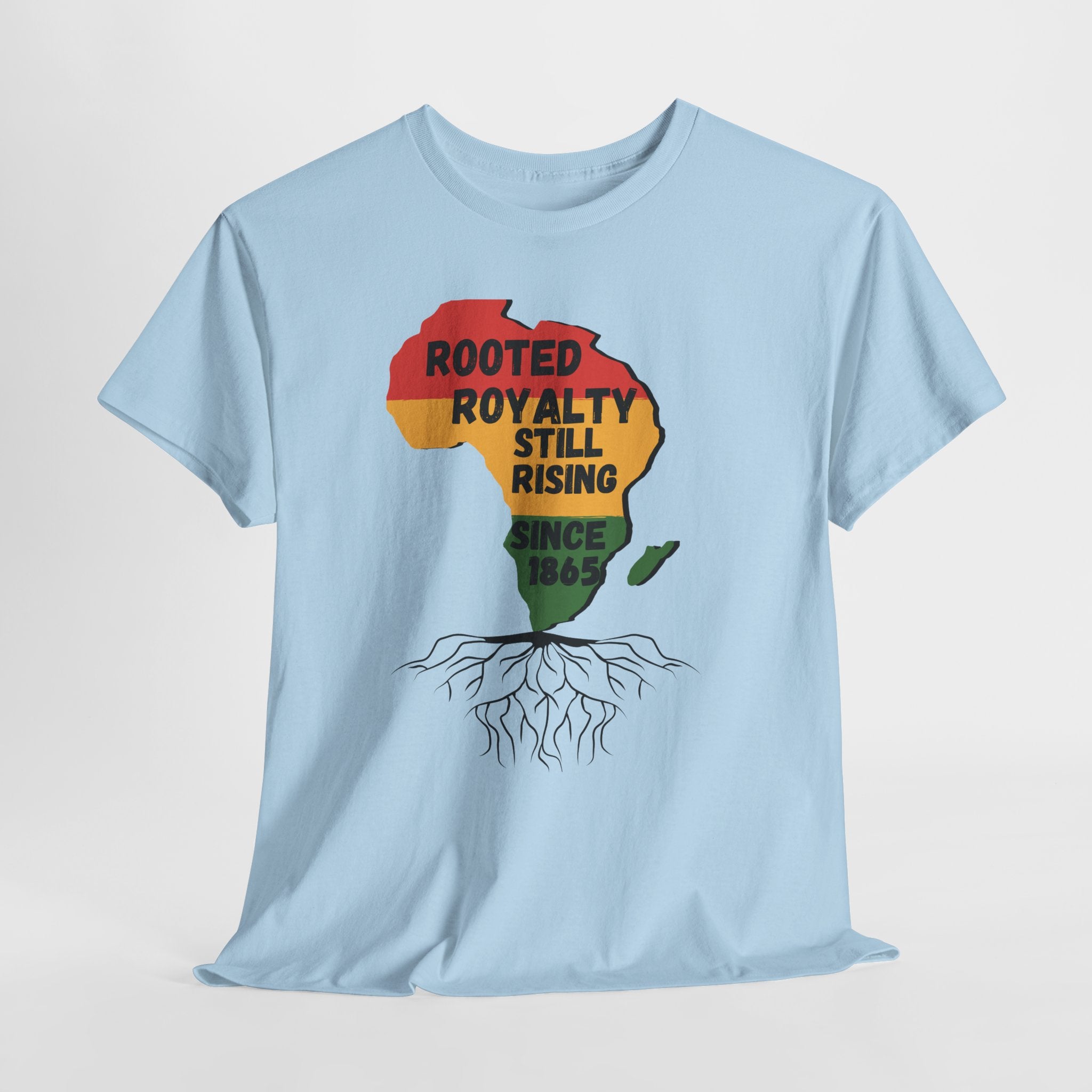 Africa Roots T-Shirt — "Rooted Royalty Still Rising Since 1865" Afrocentric Pride Tee