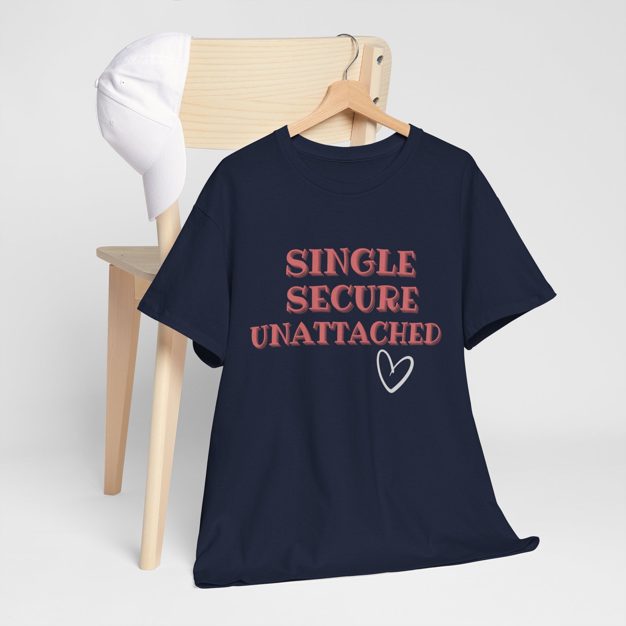 Single Secure Unattached Tee — Minimalist Self-Love Graphic T-Shirt