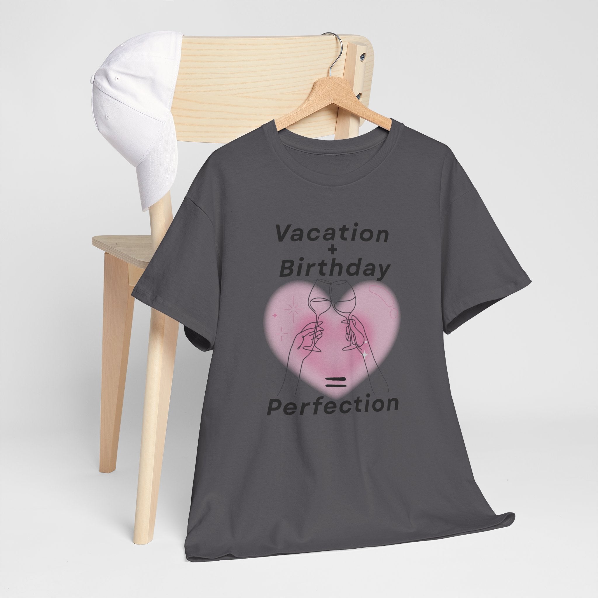 Vacation Birthday = Perfection T-Shirt