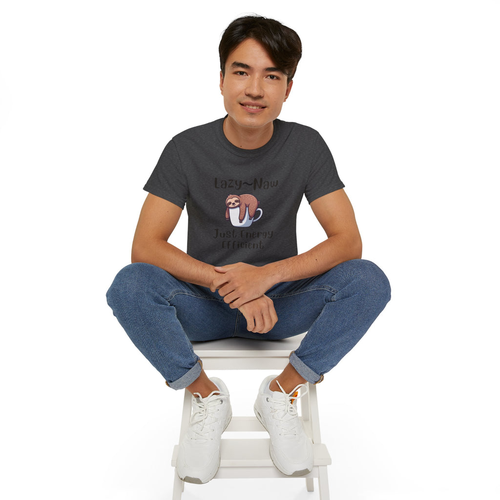 Sloth 'Lazy-Naw — Just Energy Efficient' T-Shirt