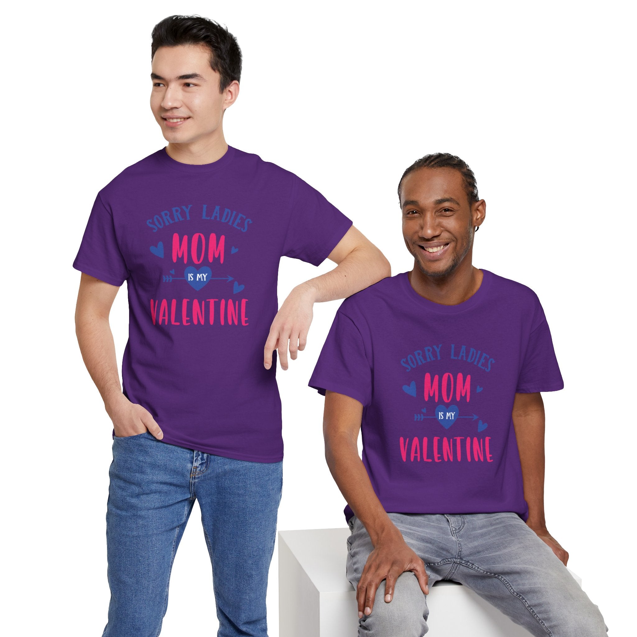 Valentine Tee — "Sorry Ladies Mom Is My Valentine" Cute Mom Valentine T-Shirt