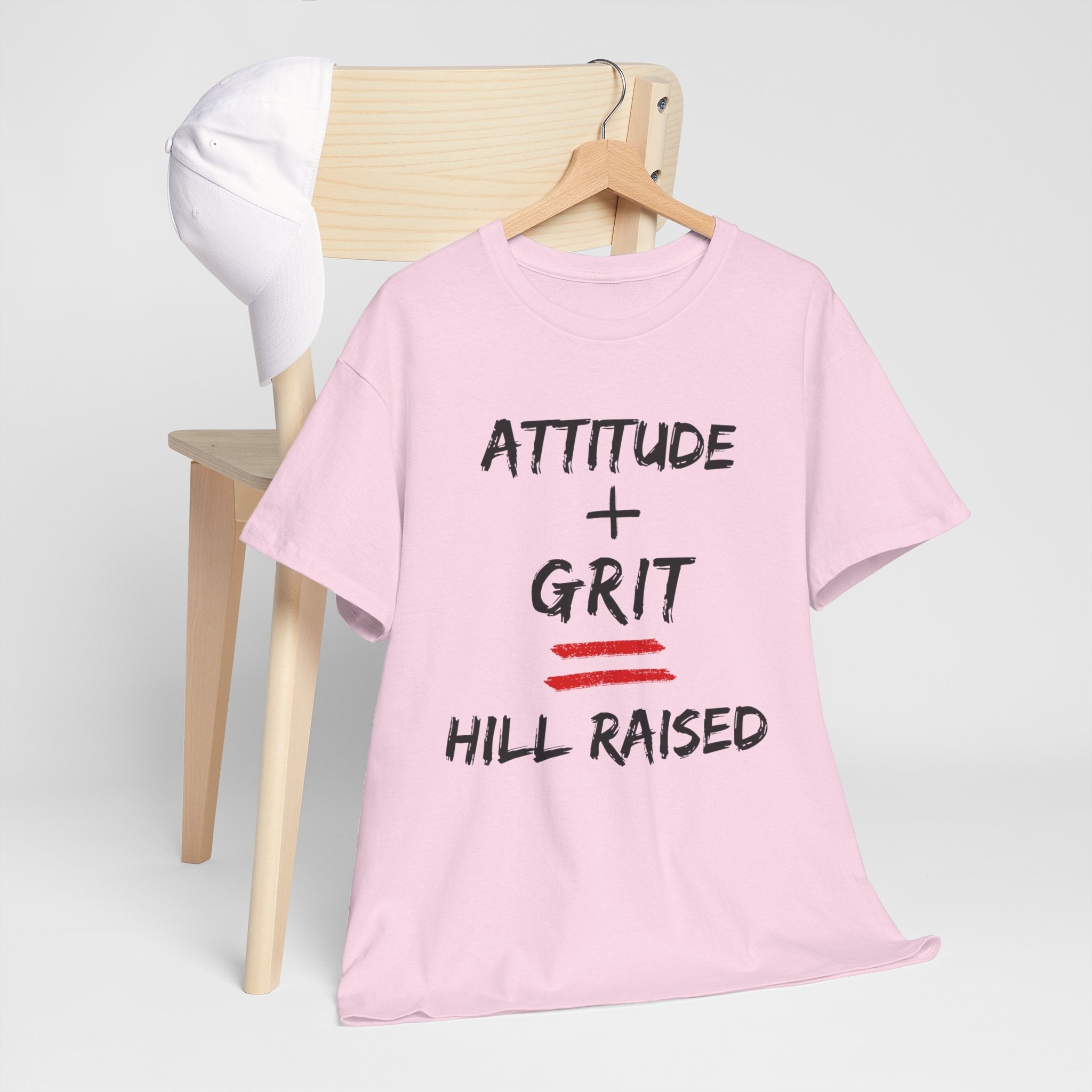 Hill Raised Tee — "Attitude + Grit" Graphic T-Shirt