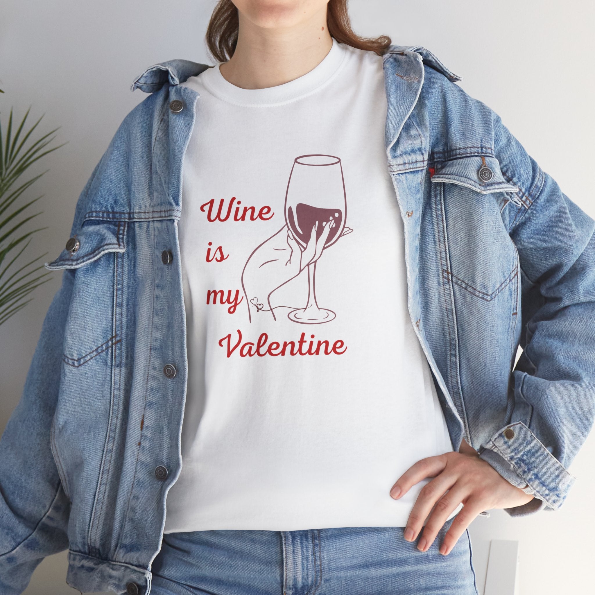 Wine Is My Valentine T‑Shirt — Cute Wine Lover Valentine Shirt