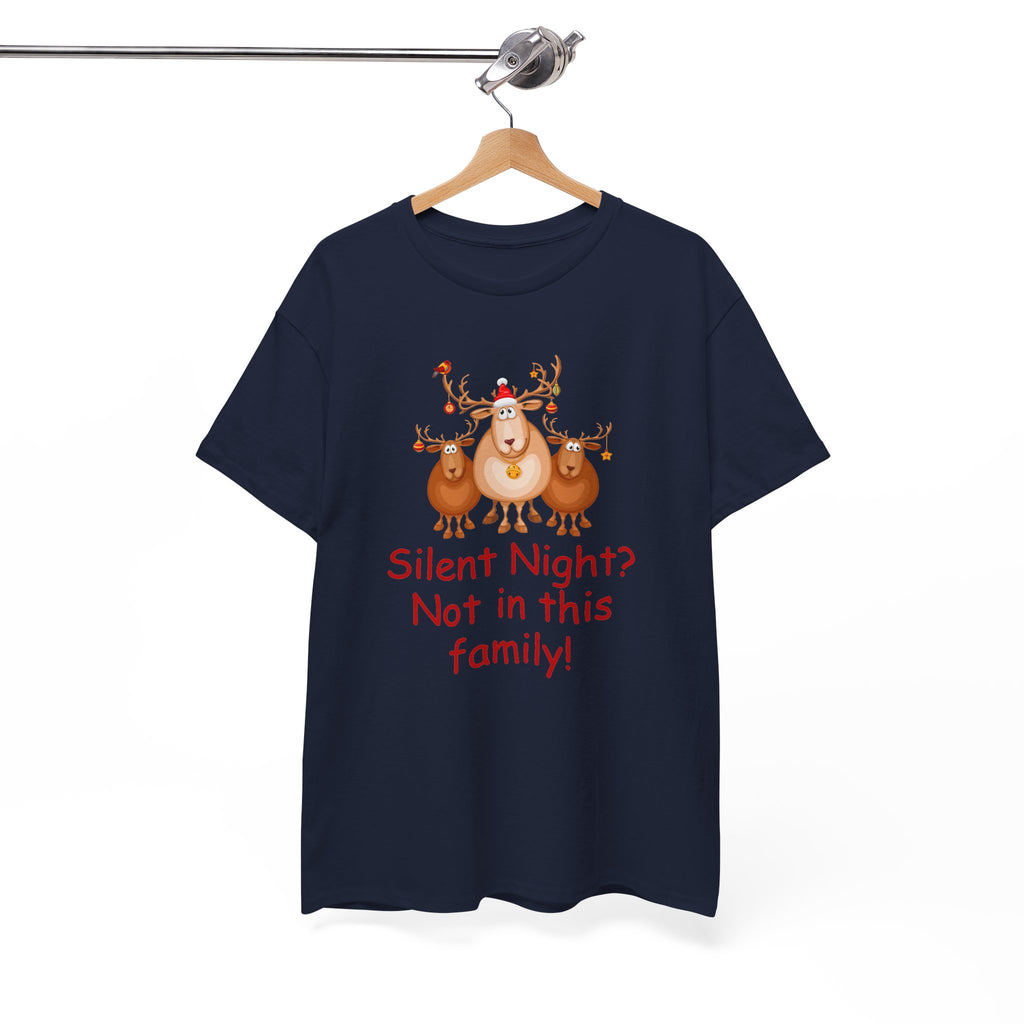 Silent Night, Not in This Family Christmas Reindeer T-Shirt