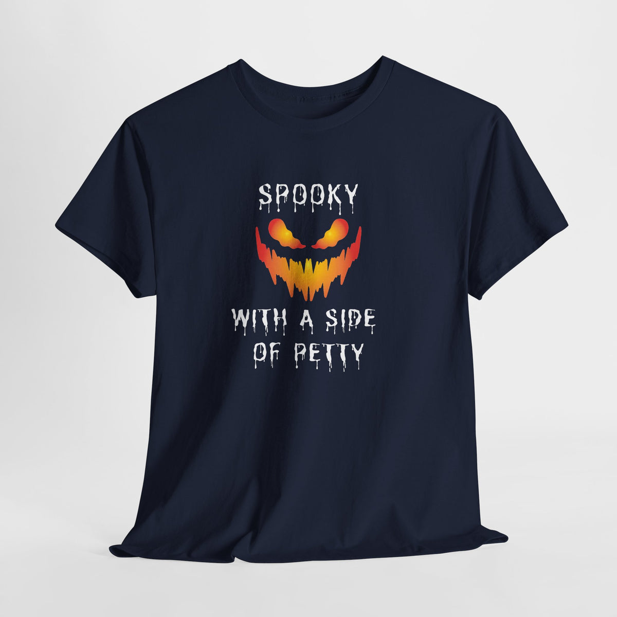 Spooky With a Side of Petty T-Shirt