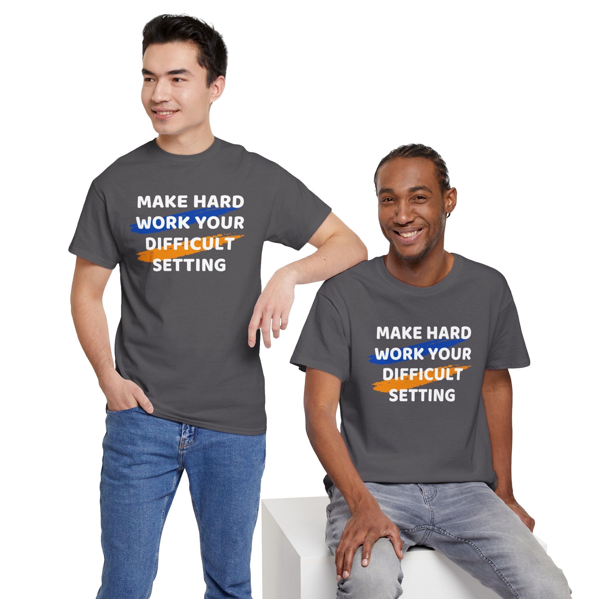 Motivational Tee — “Make Hard Work Your Difficult Setting” Graphic Shirt