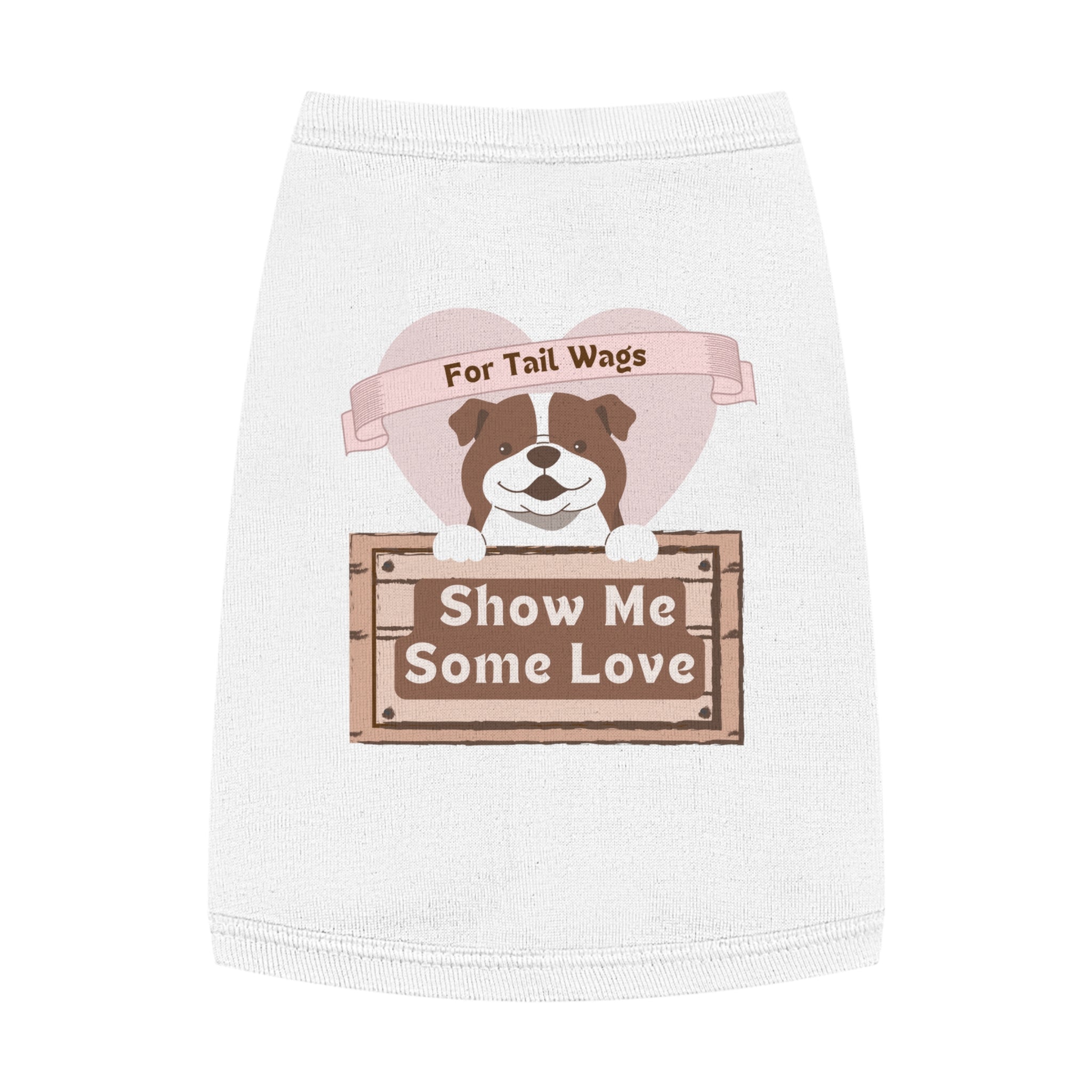 Pet Tank Top - "Show Me Some Love" Dog Graphic Tank for Tail-Wagging Pups