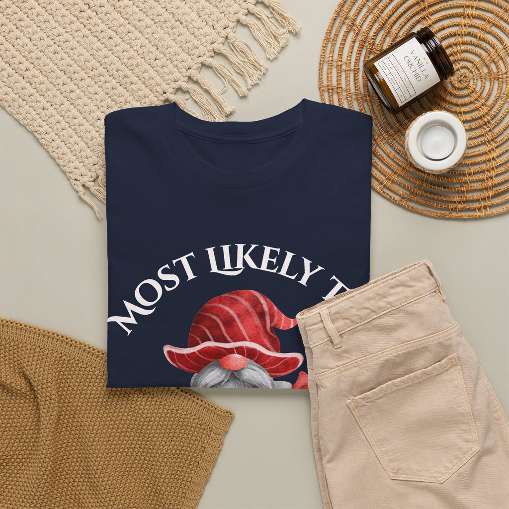 Most Likely to Wear PJ’s All Day Gnome T-Shirt