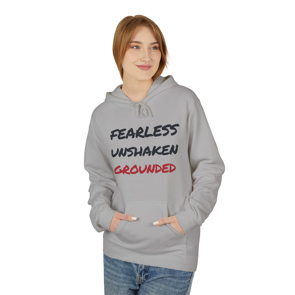 Fearless • Unshaken • Grounded Hoodie — Inspirational Text Pullover