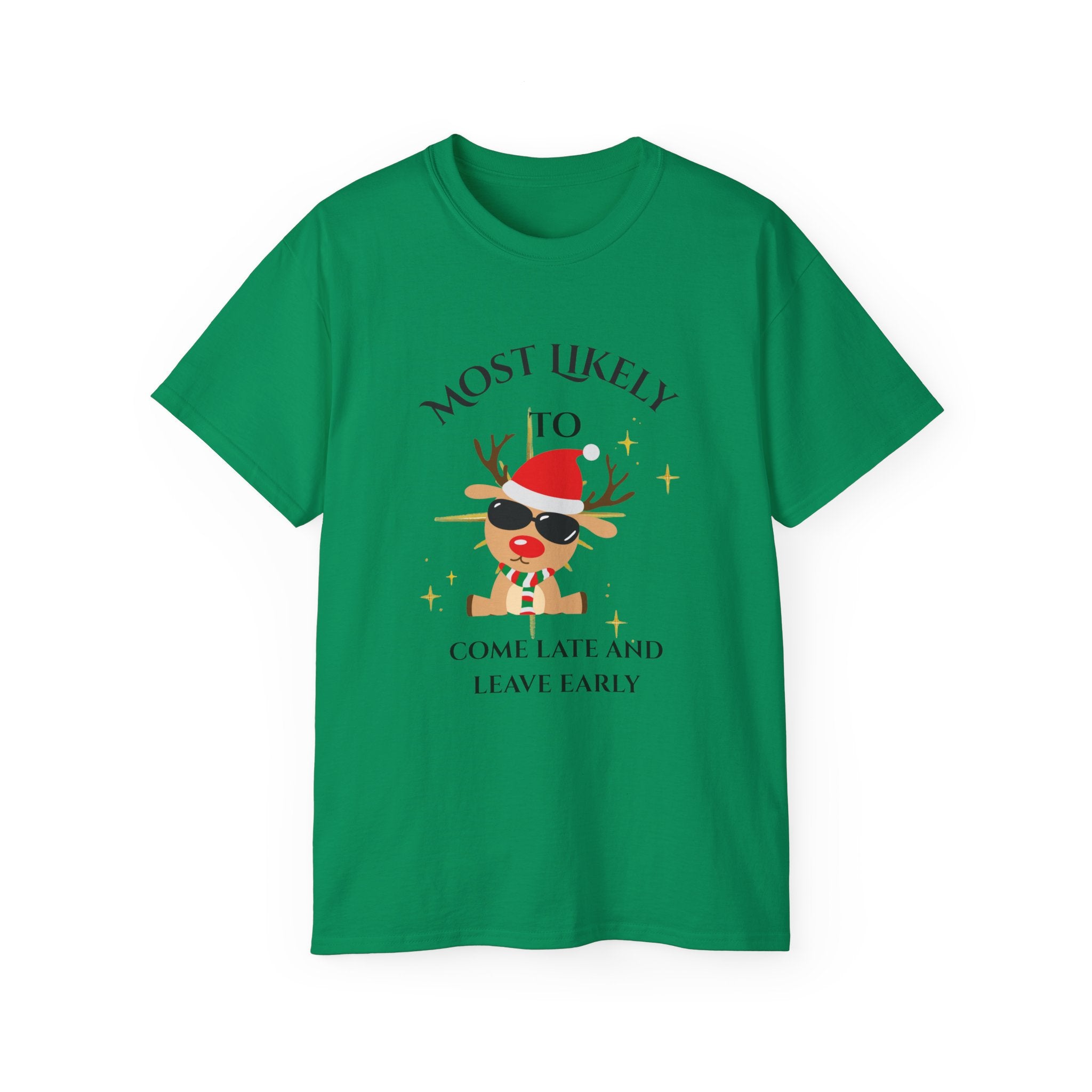 Mostly Likely to come late and ...Festive Humor Unisex Tee - Funny Holiday Shirt for Christmas Parties, Family Gatherings, Gifts, Cheerful Vibe, Cozy Wear