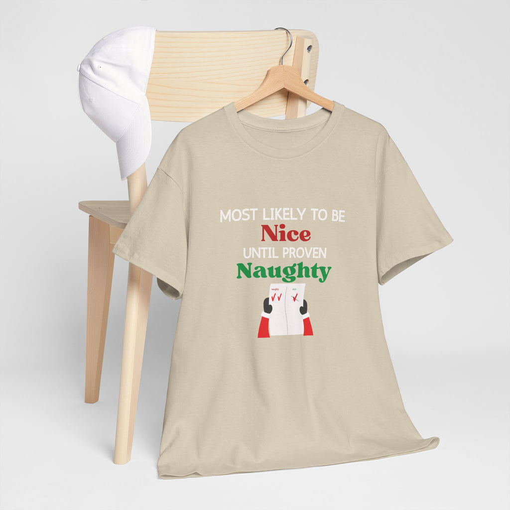 Most Likely to Be Nice Until Proven Naughty Christmas T-Shirt