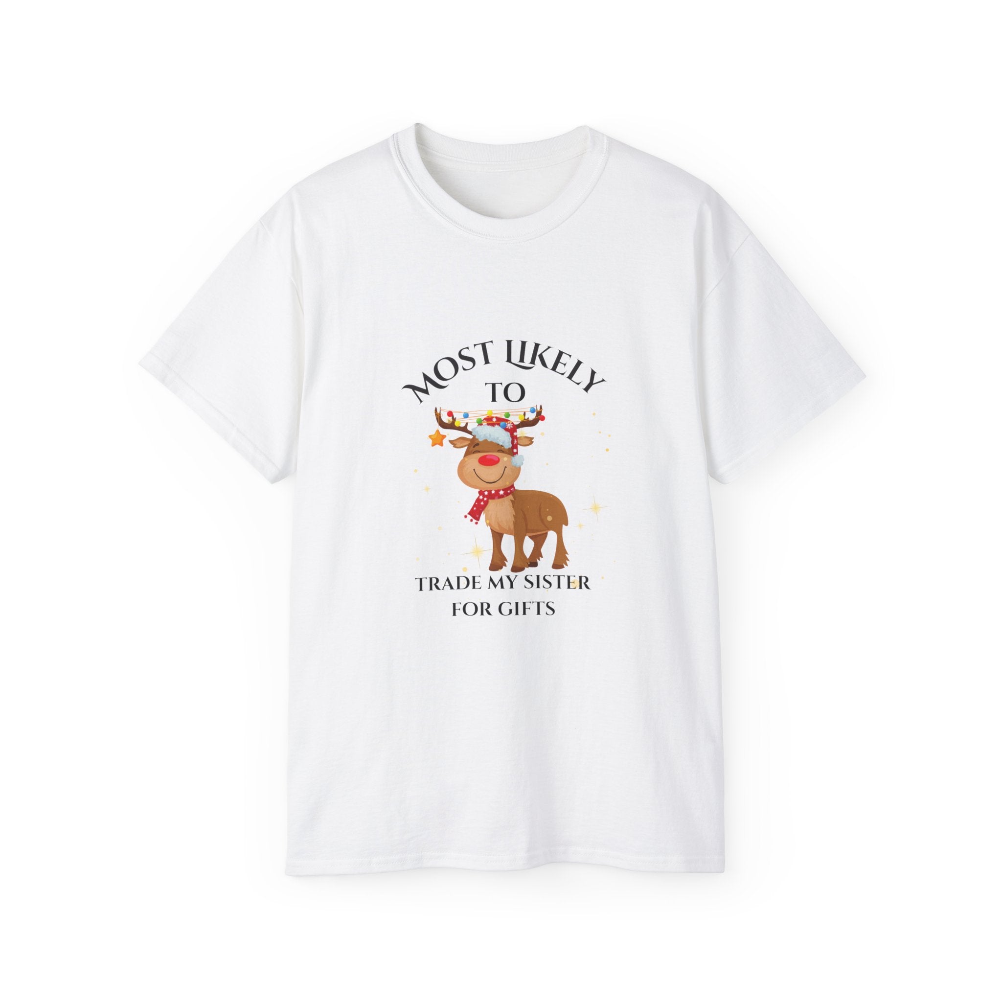 Most Likely to Trade My Sister for Gifts, Funny Holiday Unisex Cotton Tee, Perfect for Christmas, Family Gatherings, Unique Gift Idea