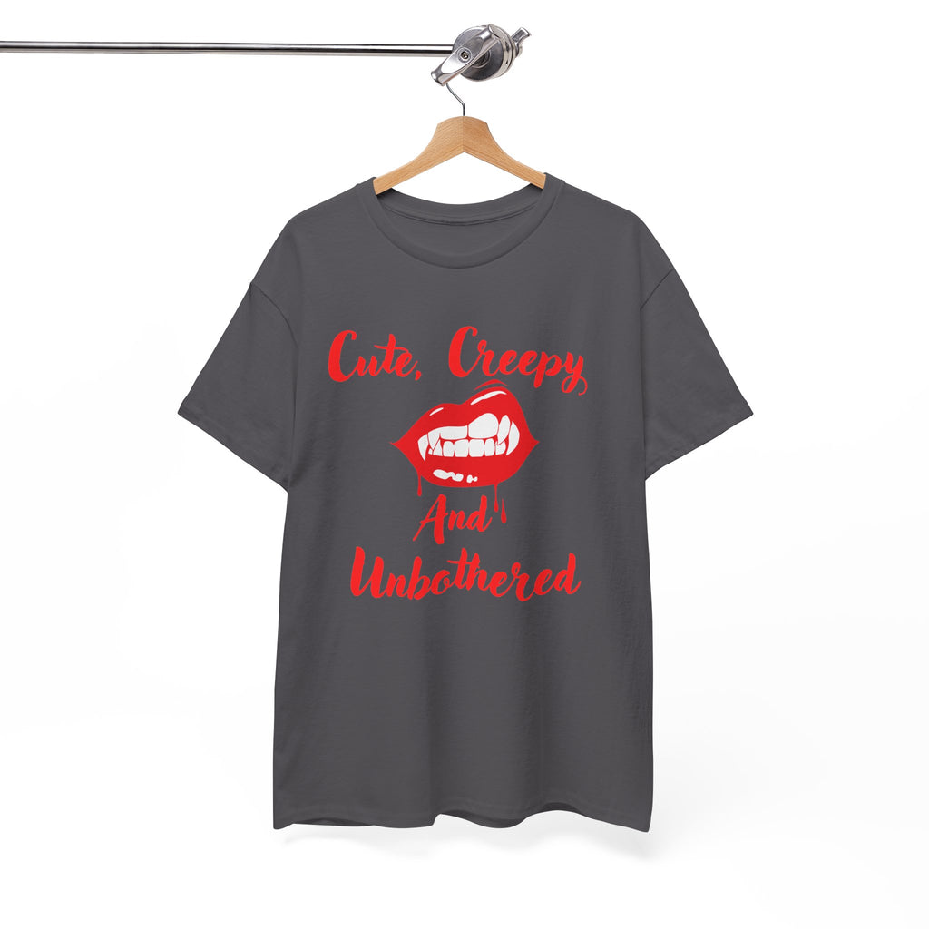 Cute, Creepy and Unbothered T-Shirt