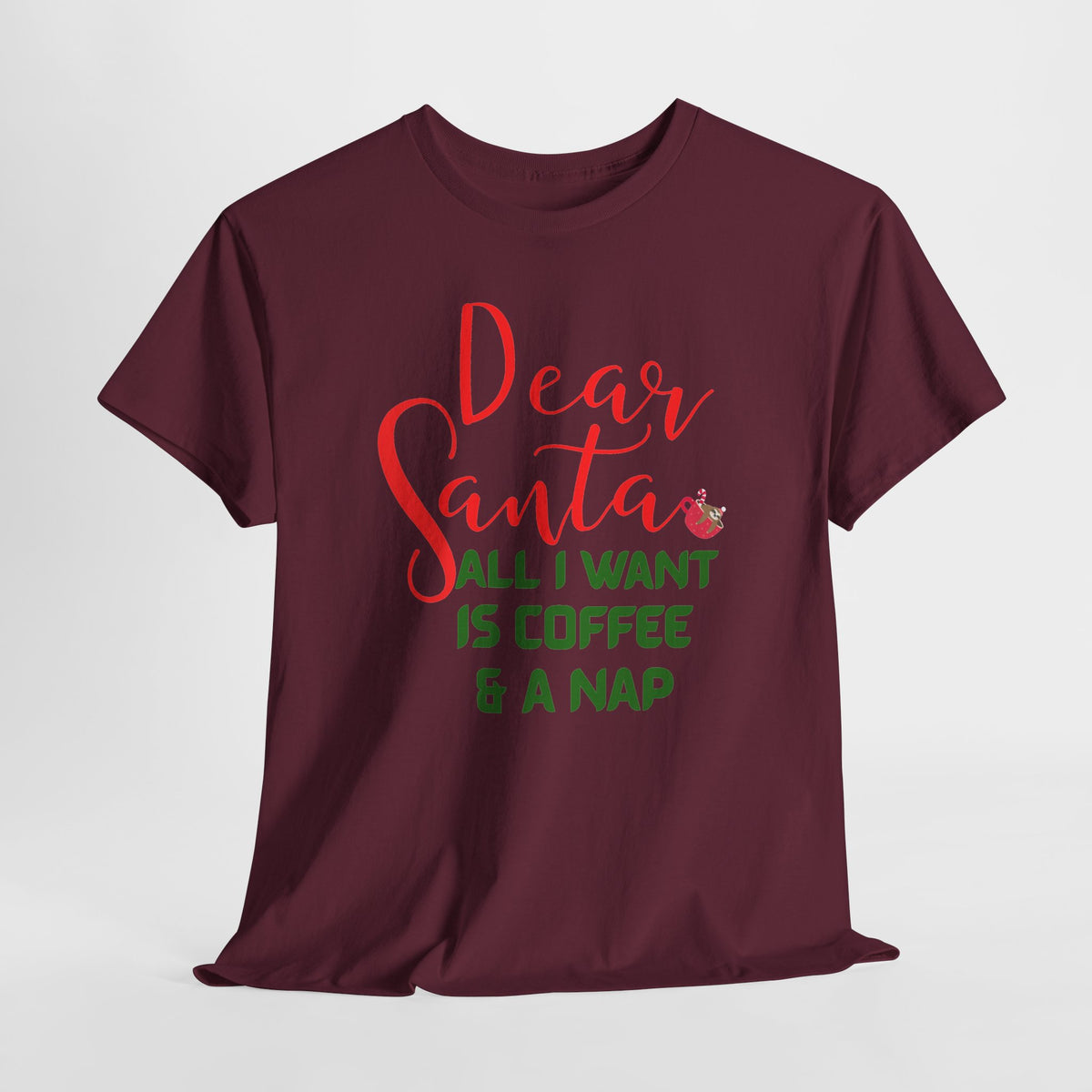 Dear Santa All I Want Is Coffee & A Nap Christmas T-Shirt