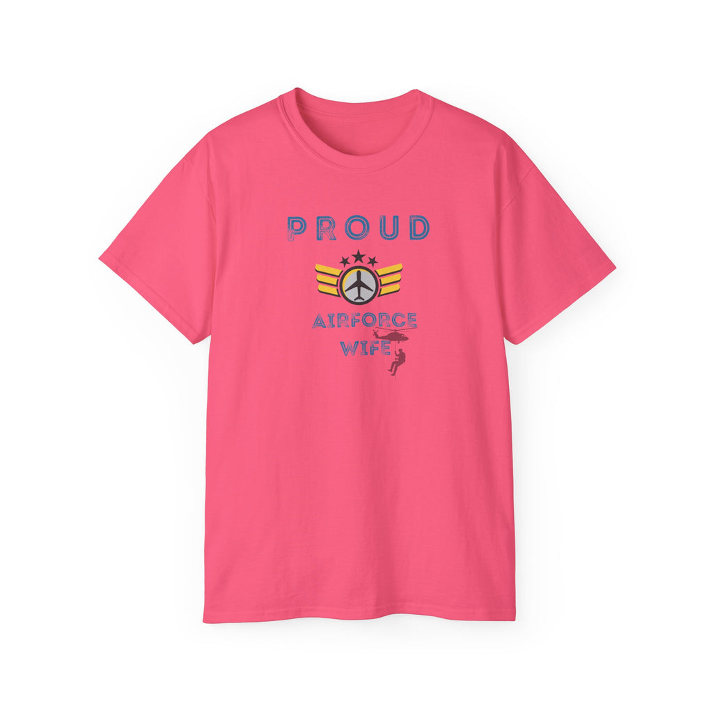 Proud Air Force Wife T-Shirt — Military Spouse Tee