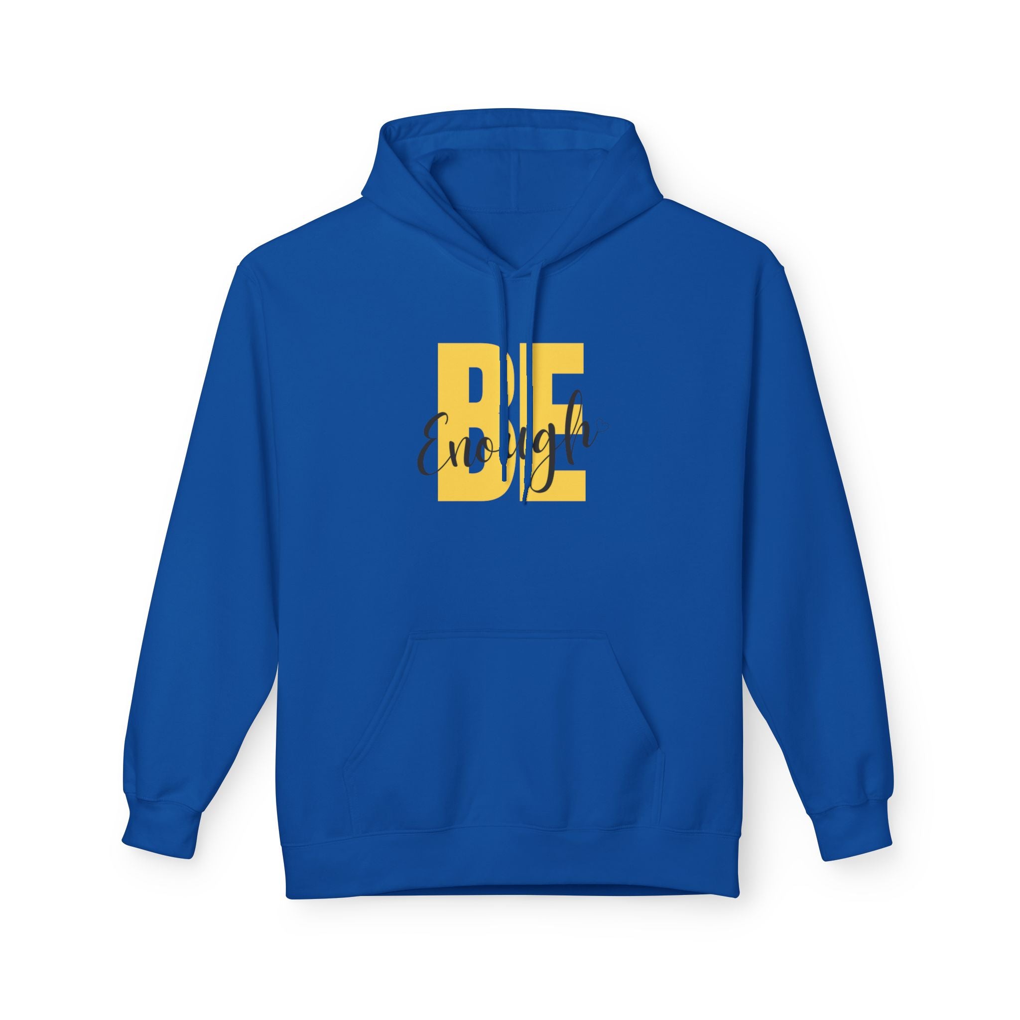 Hoodie – "Be Enough" Inspirational Yellow Script Pullover