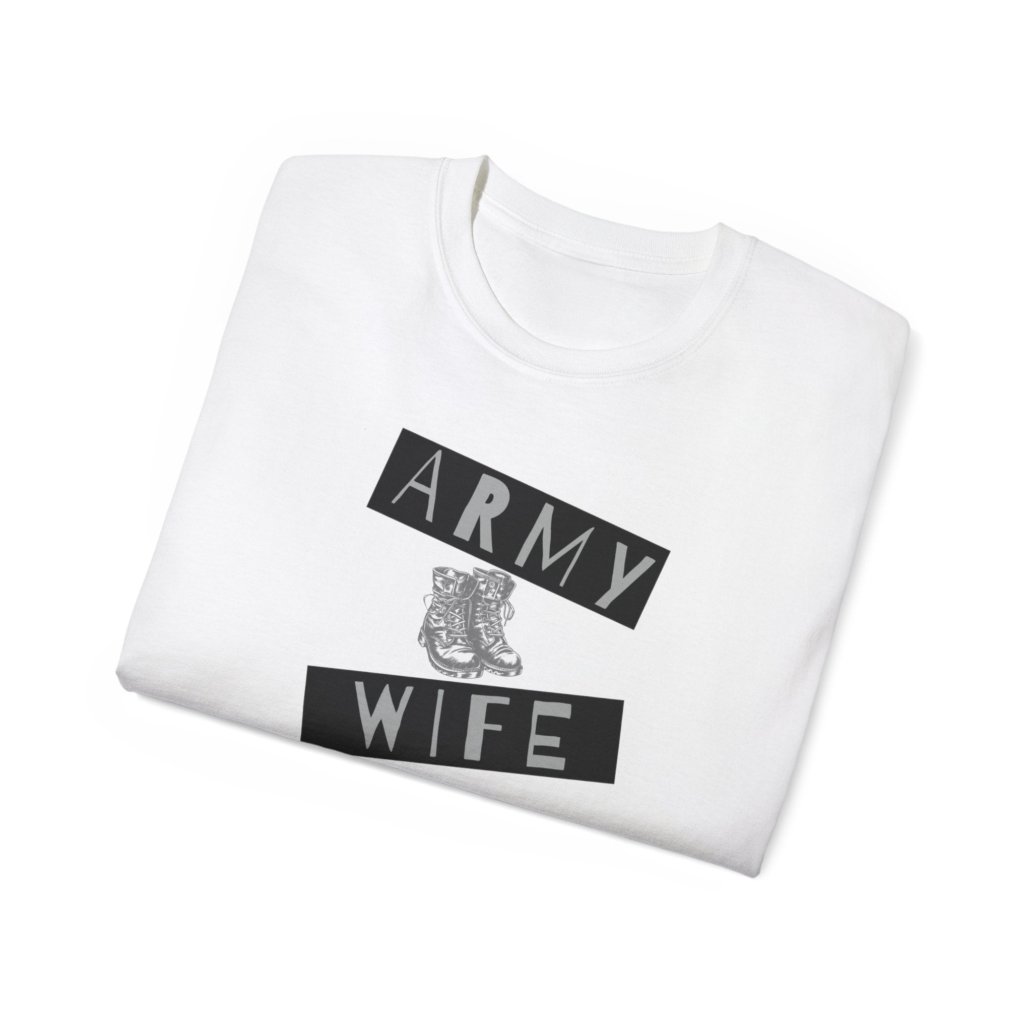 Army Wife T‑Shirt — Military Wife Tee with Combat Boot Graphic