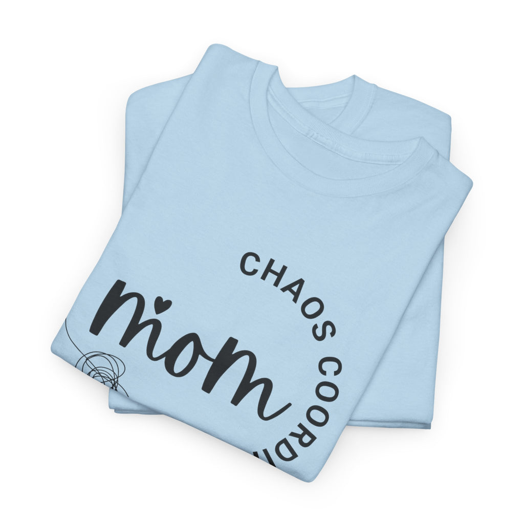 Mom Chaos Coordinator T‑Shirt — Cute Mom Life Graphic Tee