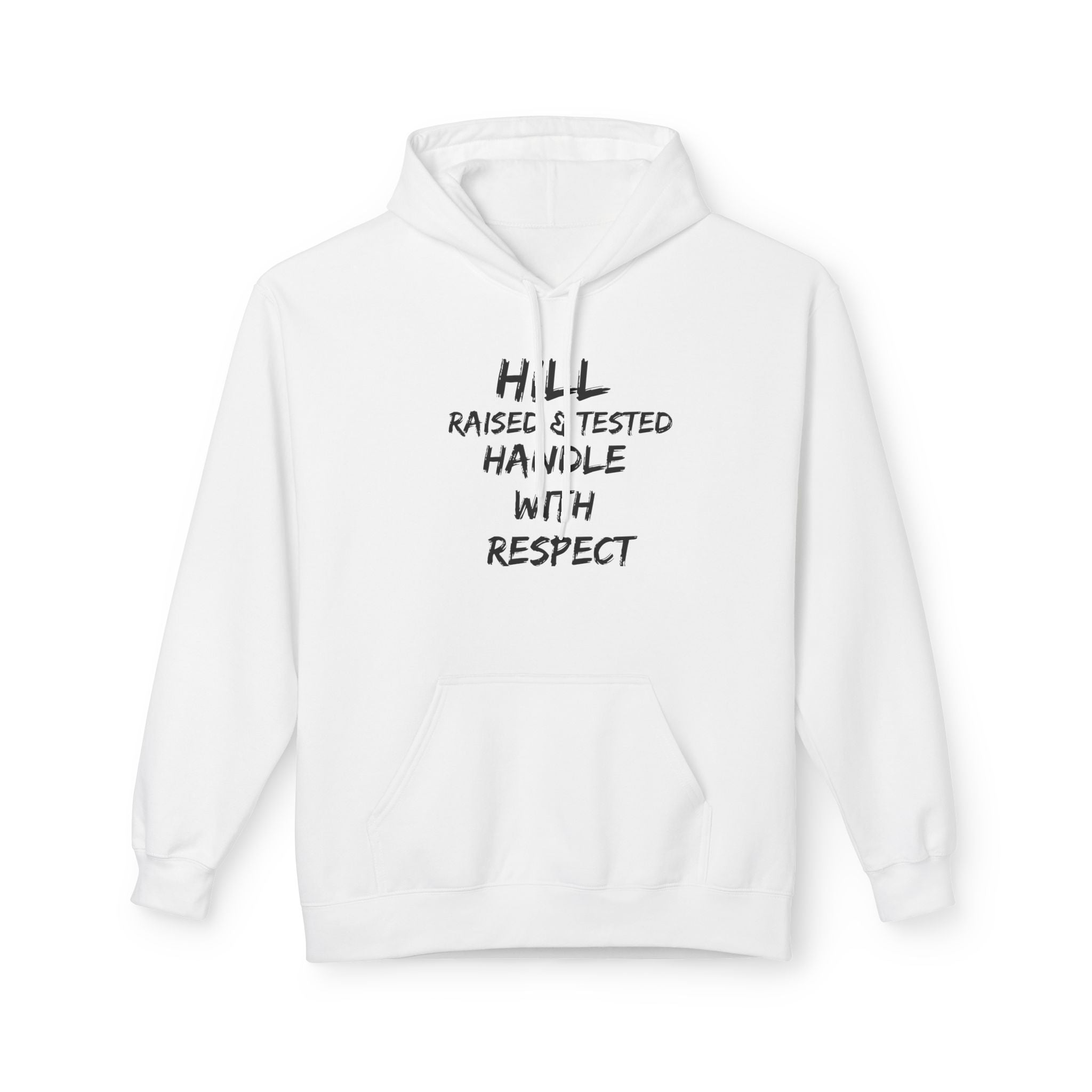 Hill District Raised & Tested Hoodie — 'Handle With Respect' Flame Graphic