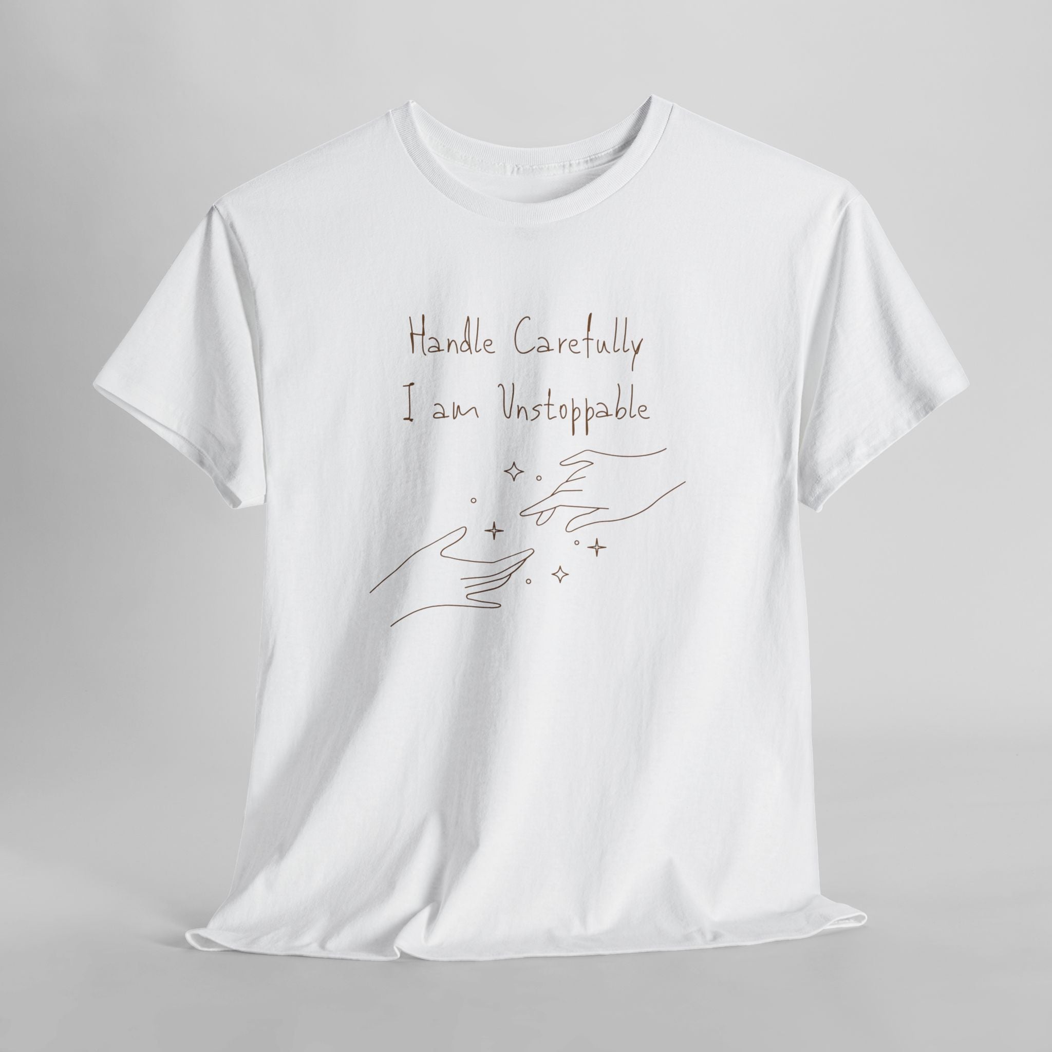 Vulnerable Hearts Tee – "Handle Carefully I am Unstoppable" Minimalist Graphic T-Shirt