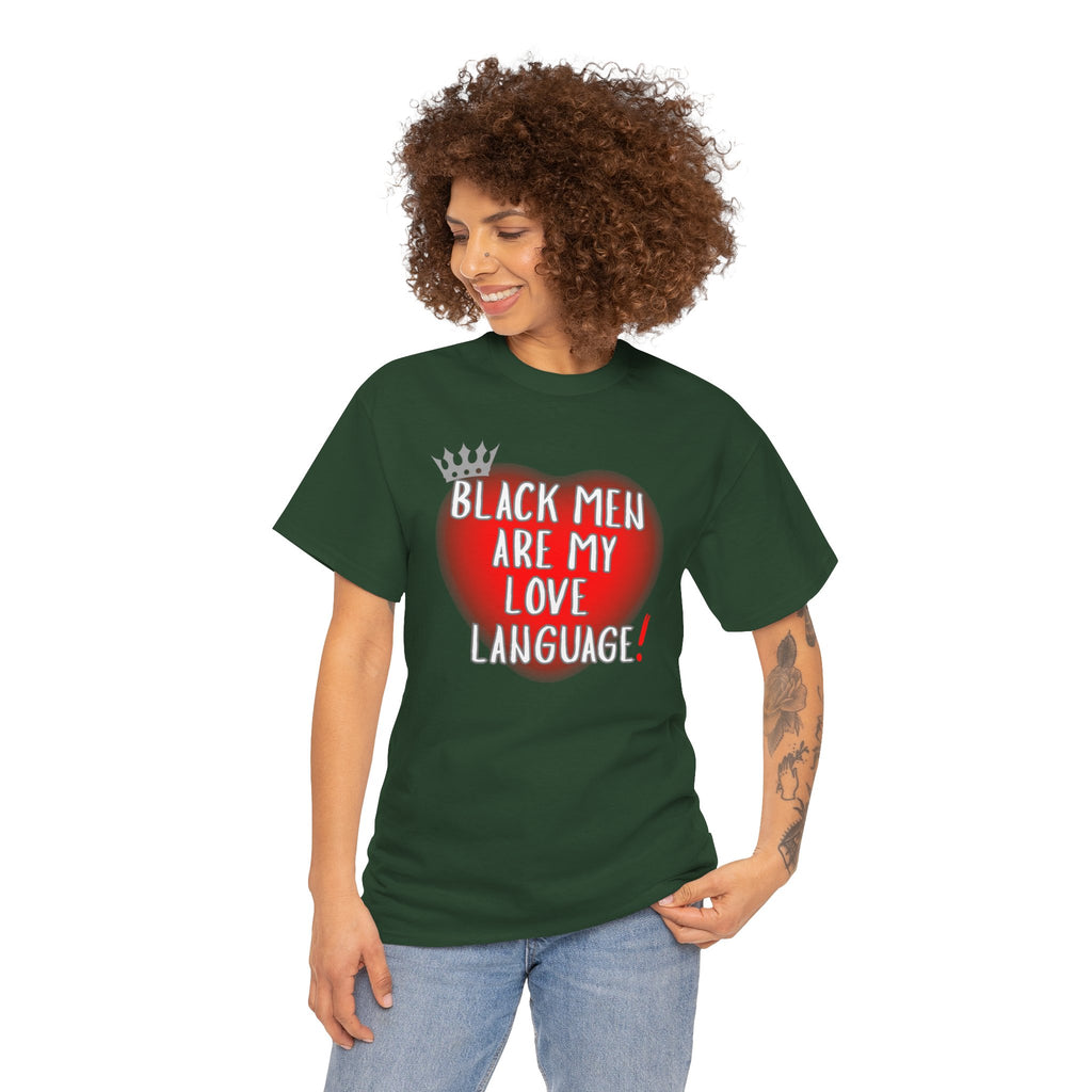 Love Language Tee — "Black Men Are My Love Language" Graphic T-Shirt
