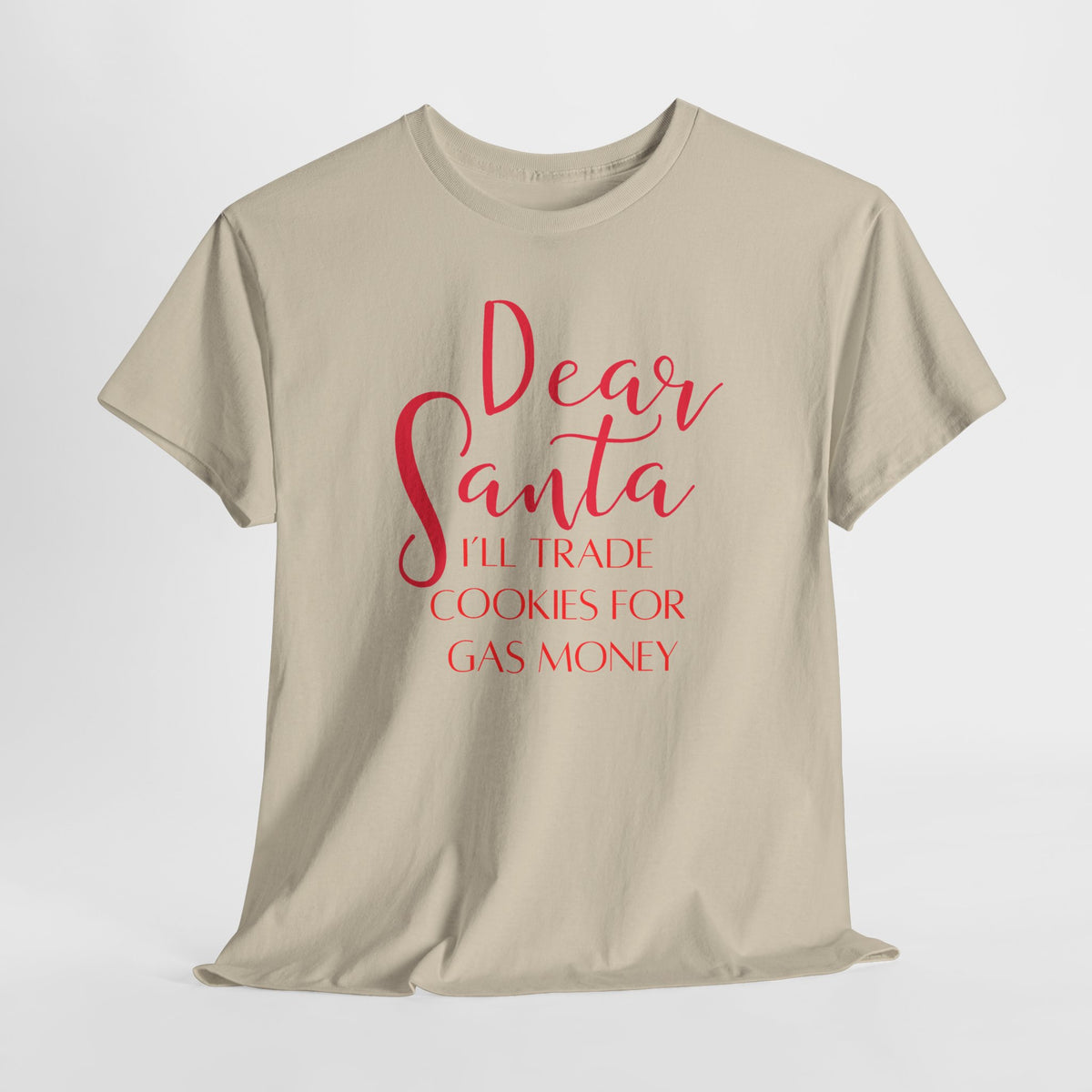 Dear Santa I’ll Trade Cookies for Gas Money Christmas T-Shirt