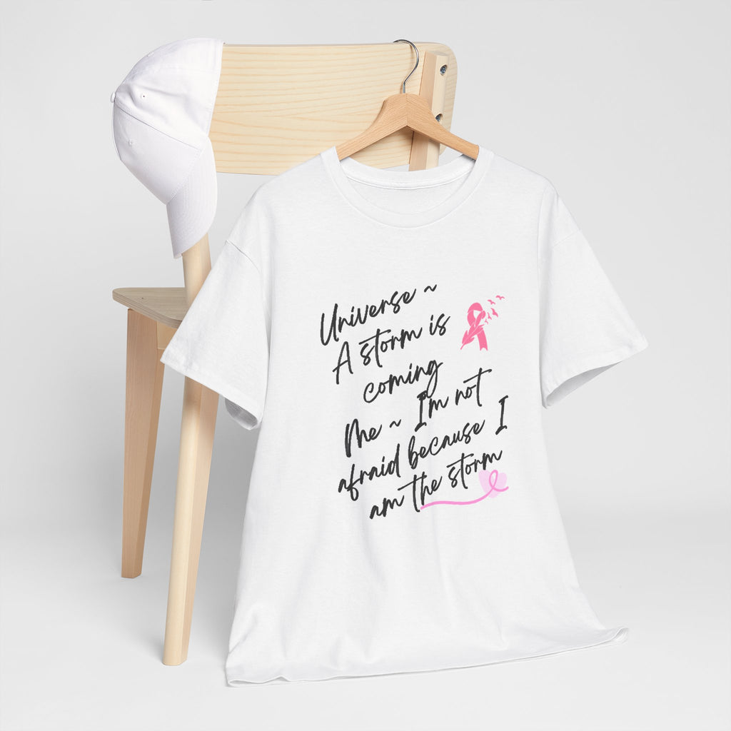 Breast Cancer Awareness Script Tee — "A Storm Is Coming" Inspirational T-Shirt