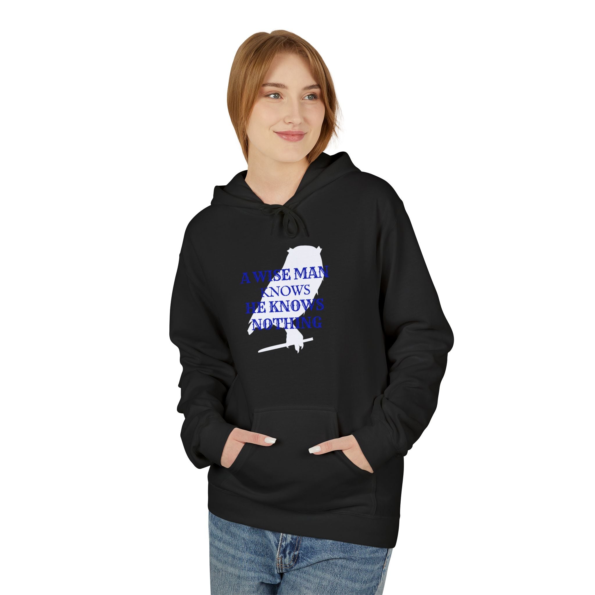 Hoodie — “A Wise Man Knows He Knows Nothing” Minimal Quote Pullover