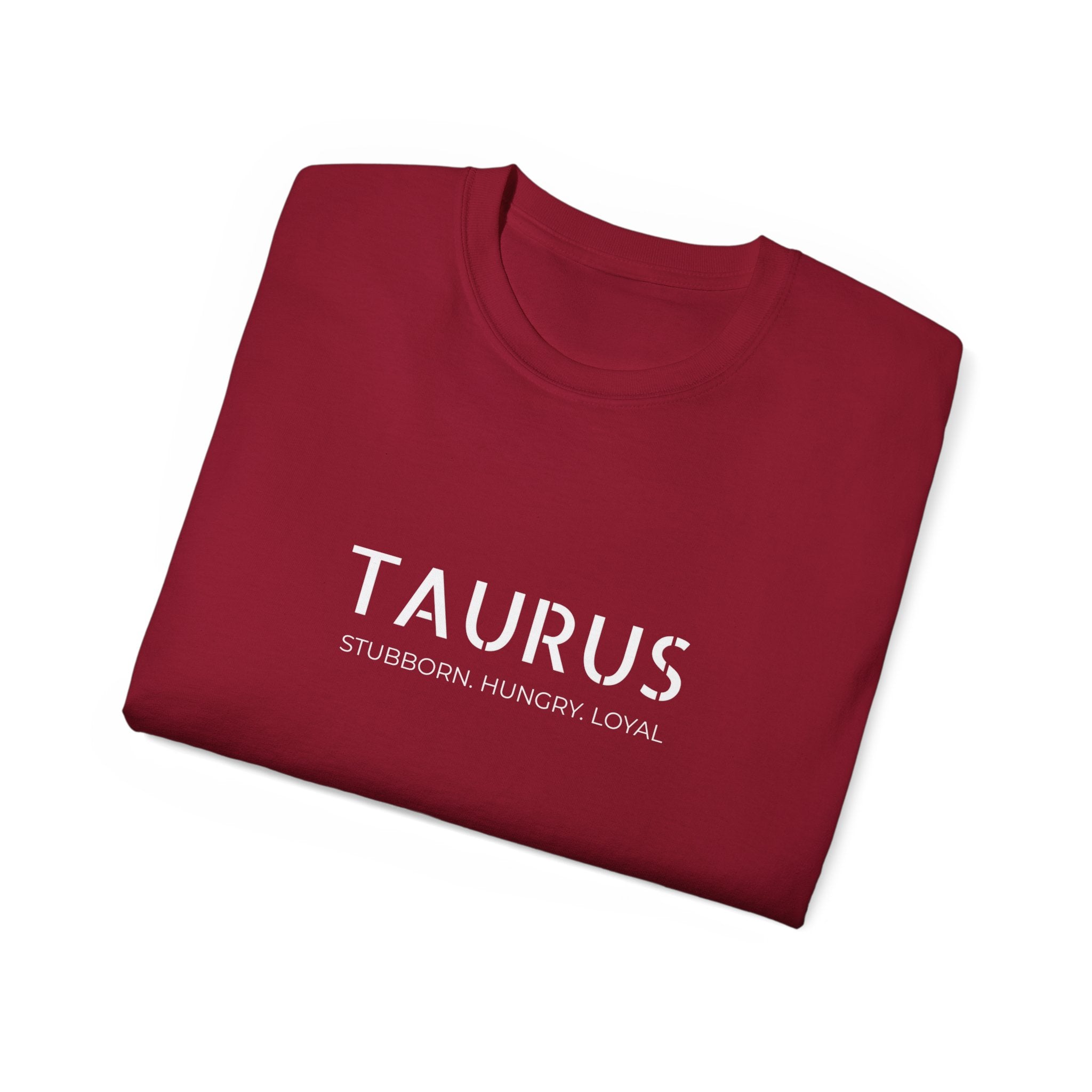 Taurus Zodiac T‑Shirt — 'Taurus: Stubborn Hungry Loyal' Astrological Tee