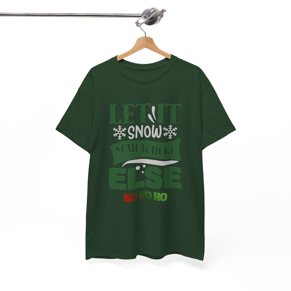 Let It Snow, Watch a Movie Somewhere Else Ho Ho Ho Christmas T-Shirt