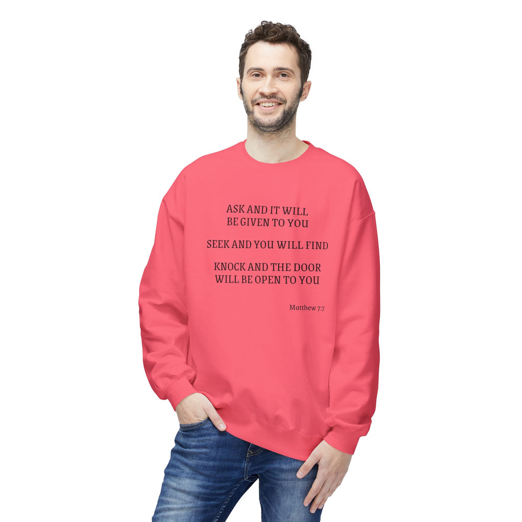 Matthew 7:7 Spiritual Crewneck Sweatshirt — "Ask and It Will Be Given to You" Inspirational Pullover