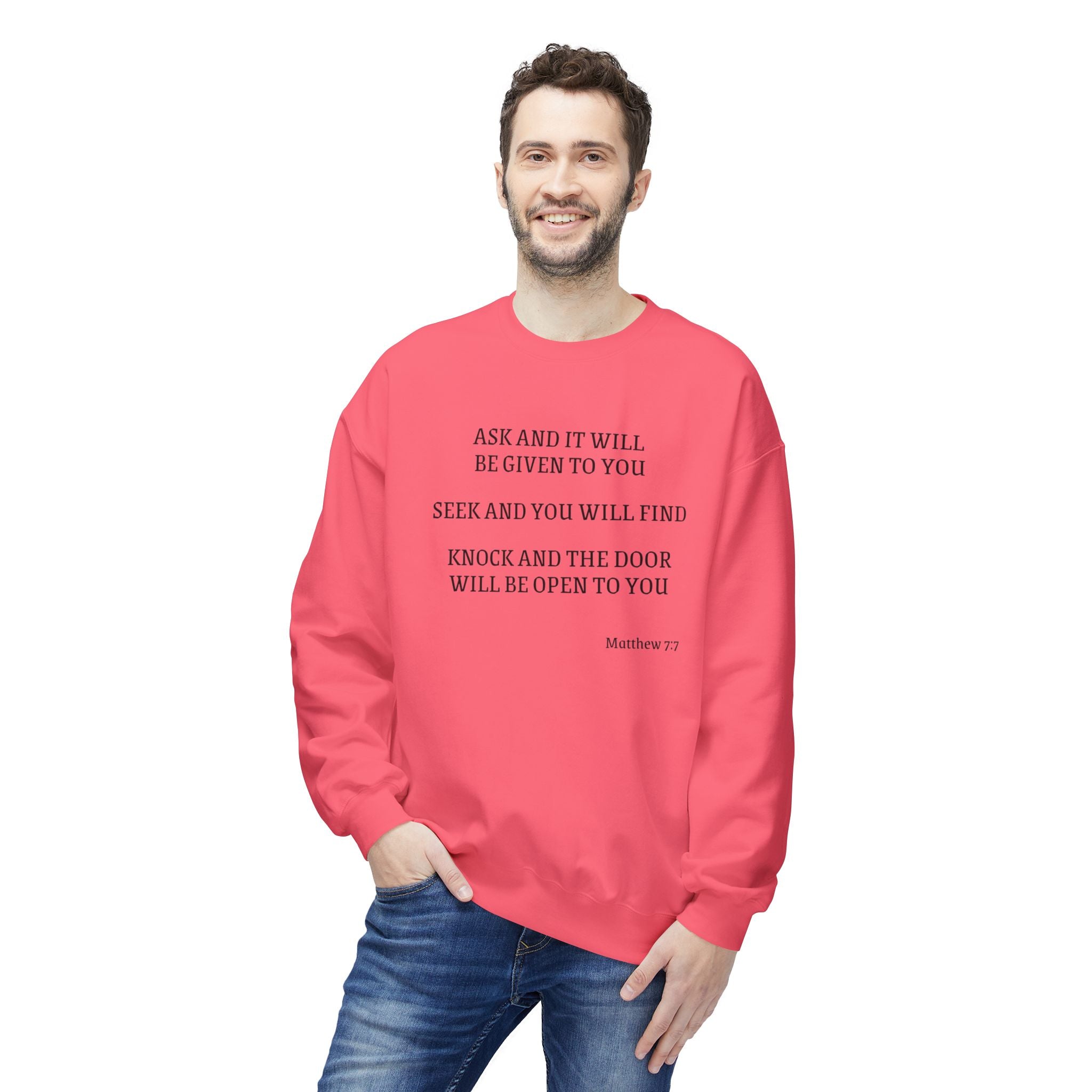 Matthew 7:7 Spiritual Crewneck Sweatshirt — "Ask and It Will Be Given to You" Inspirational Pullover