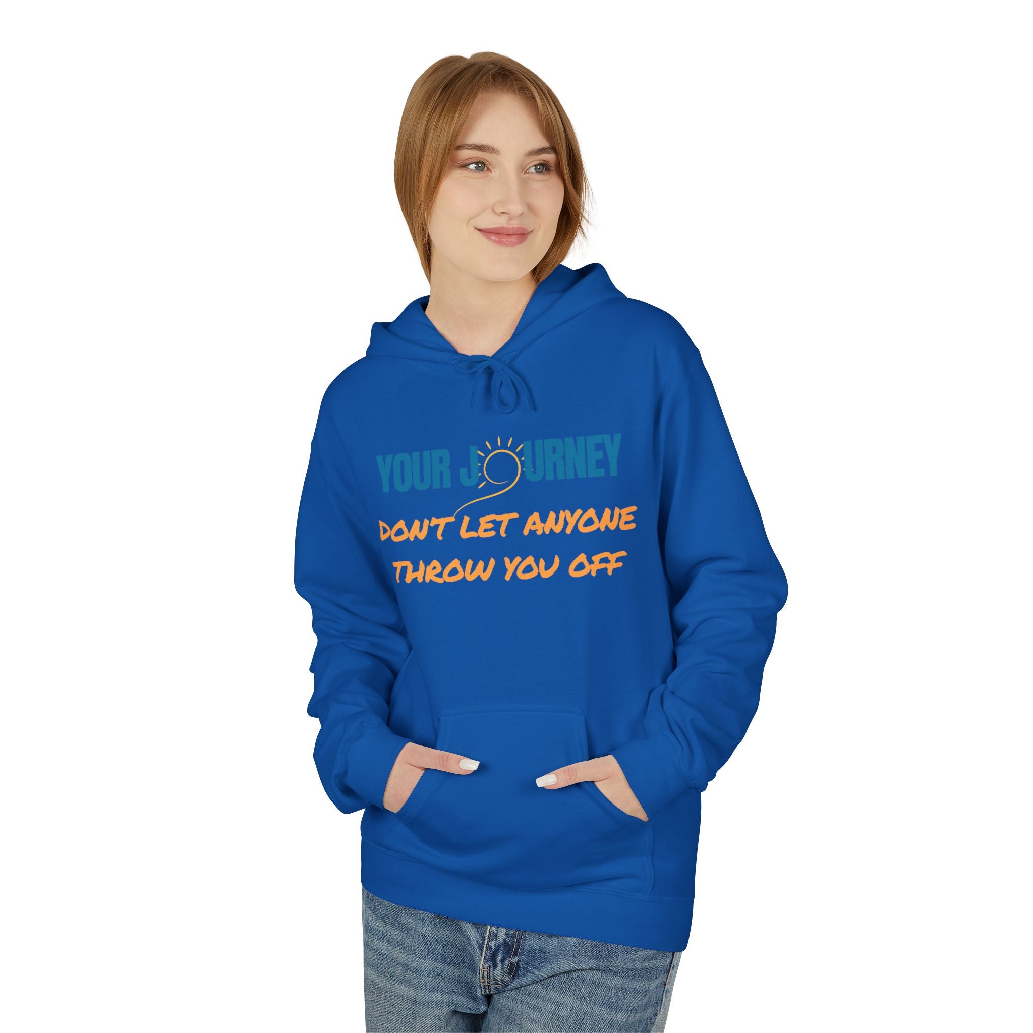Hoodie — "Your Journey" Motivational Pullover (Don’t Let Anyone Throw You Off)